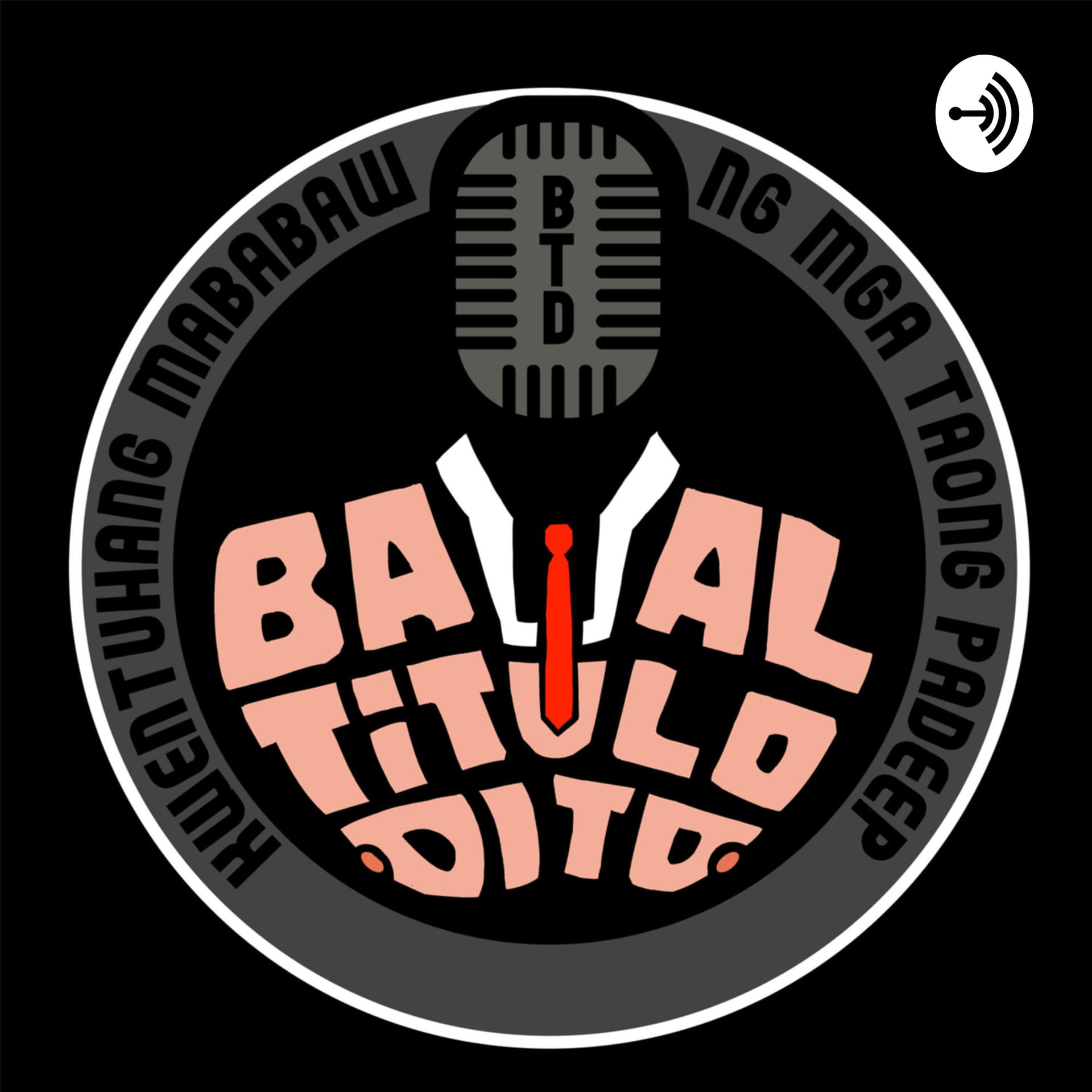 Bawal Titulo Dito - Podcasts