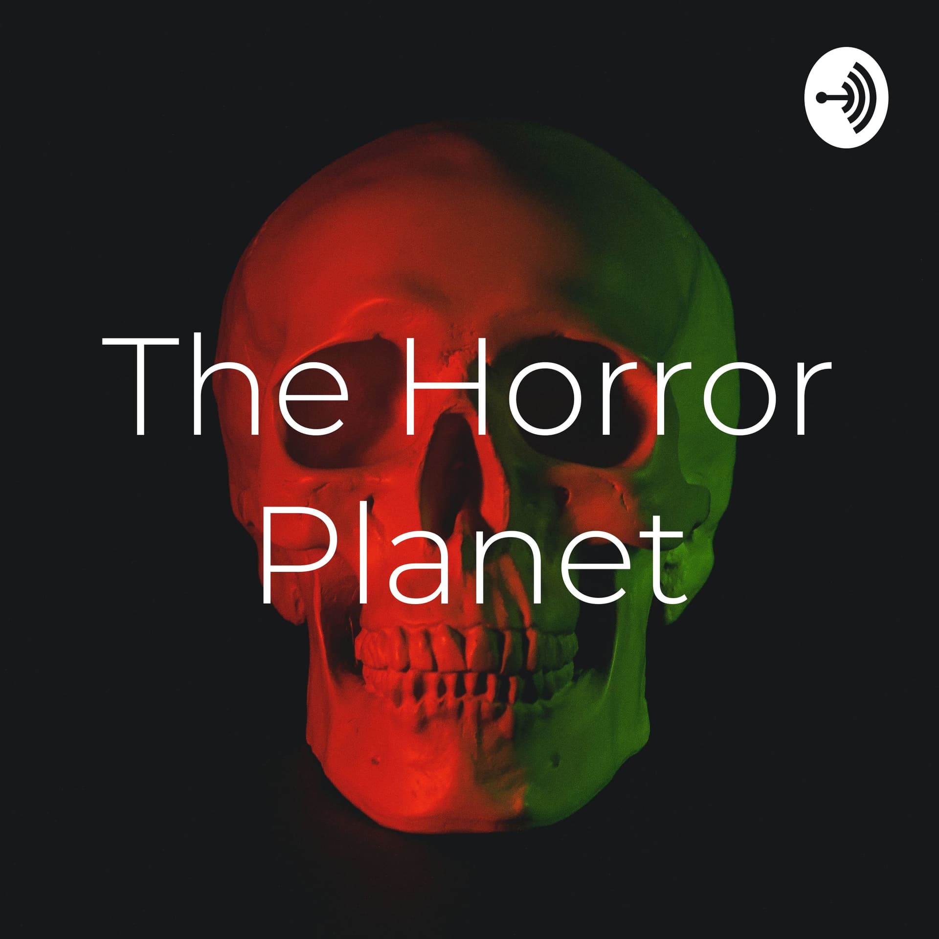 The Horror Planet - Podcasts