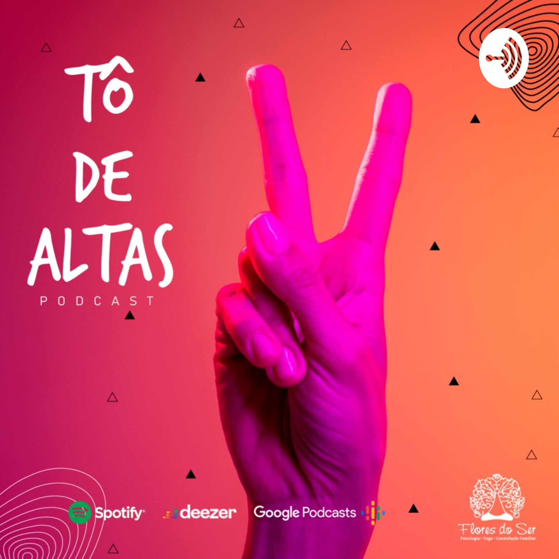 Tô de altas - Podcasts