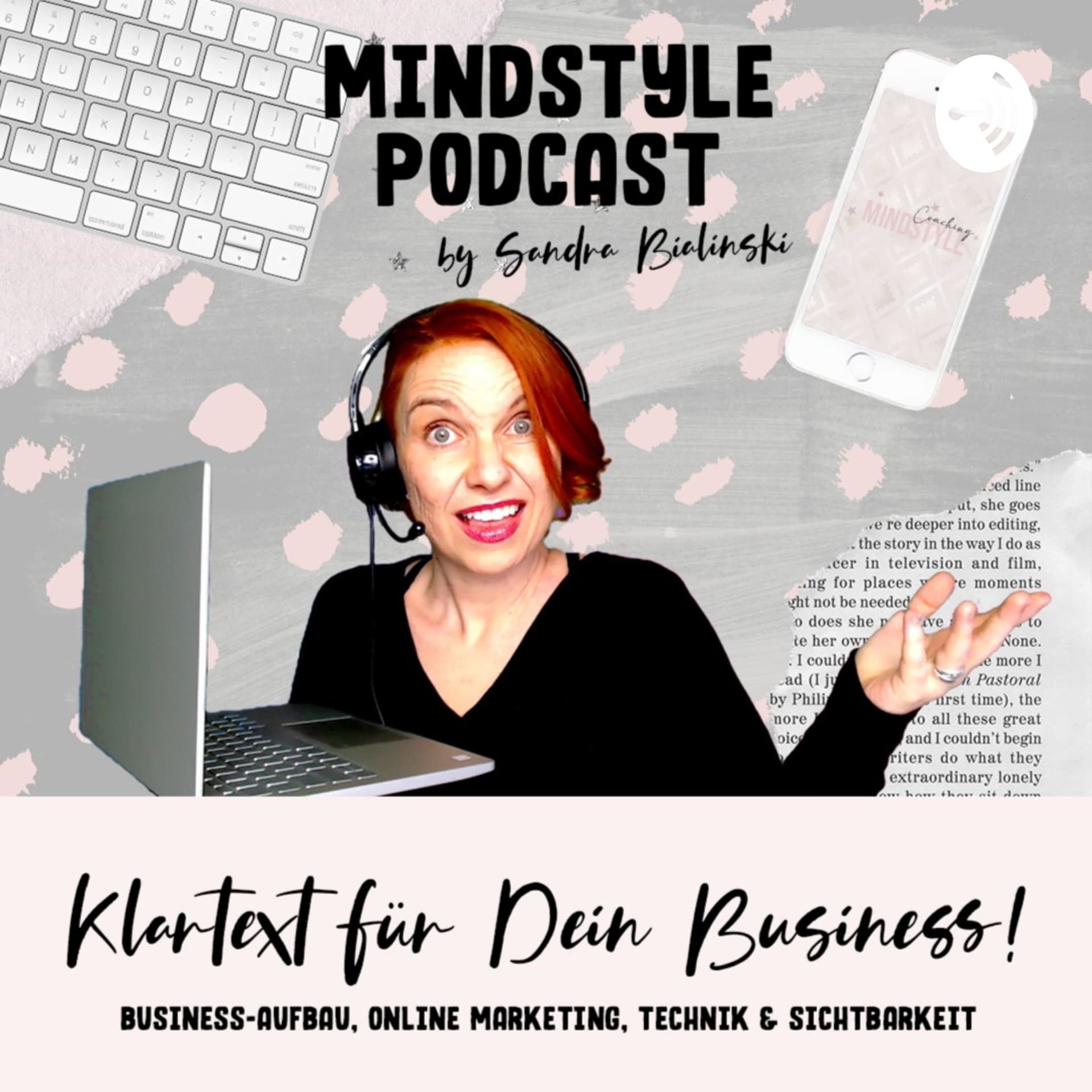 MindStyle Podcast | Business-Aufbau, Marketing, Technik & Blingbling für Selbständige - Podcasts