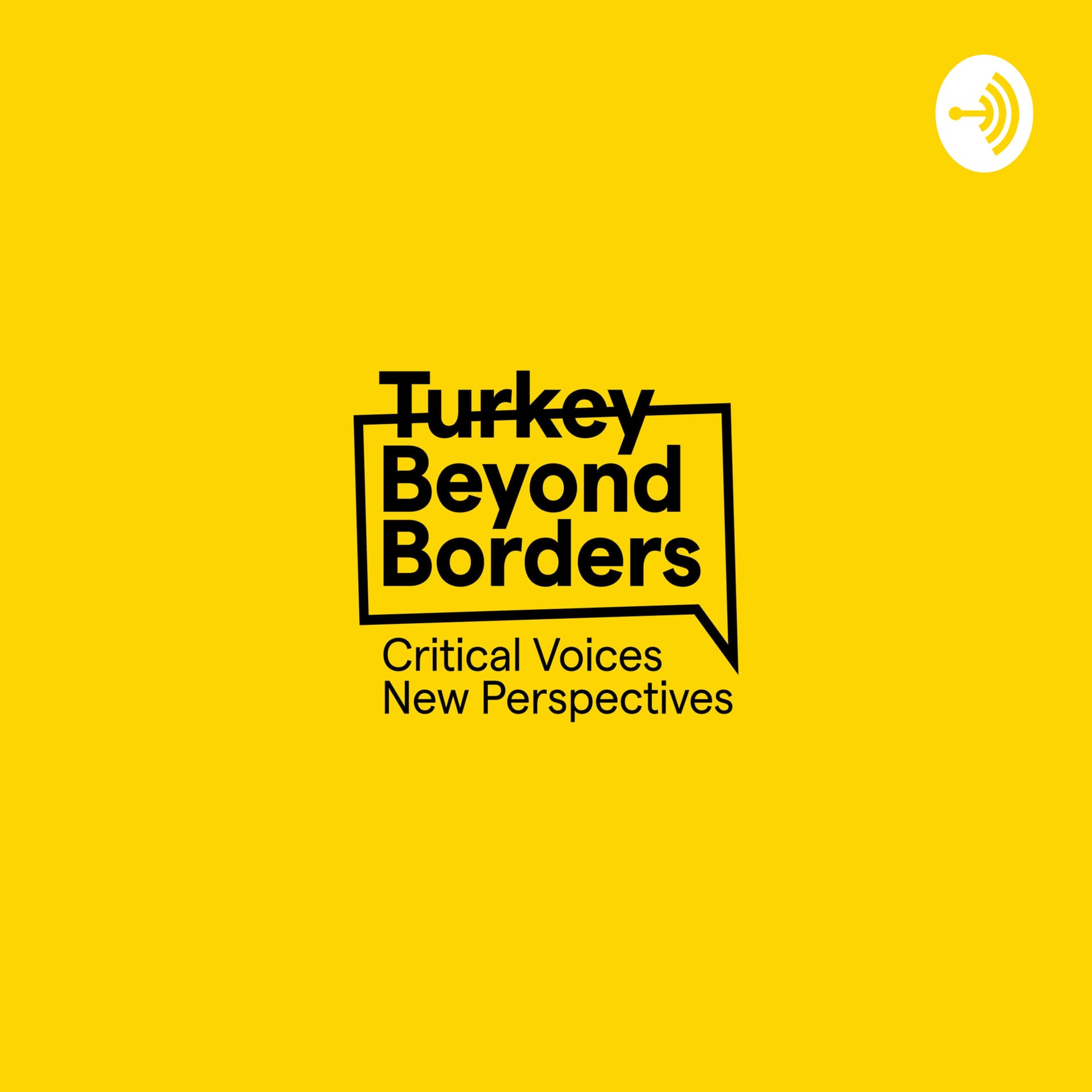 Turkey Beyond Borders - Podcasts