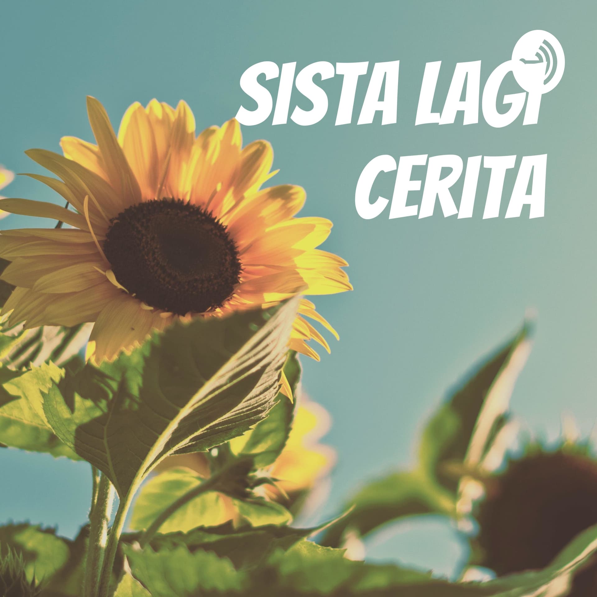Sista Lagi Cerita - Podcasts