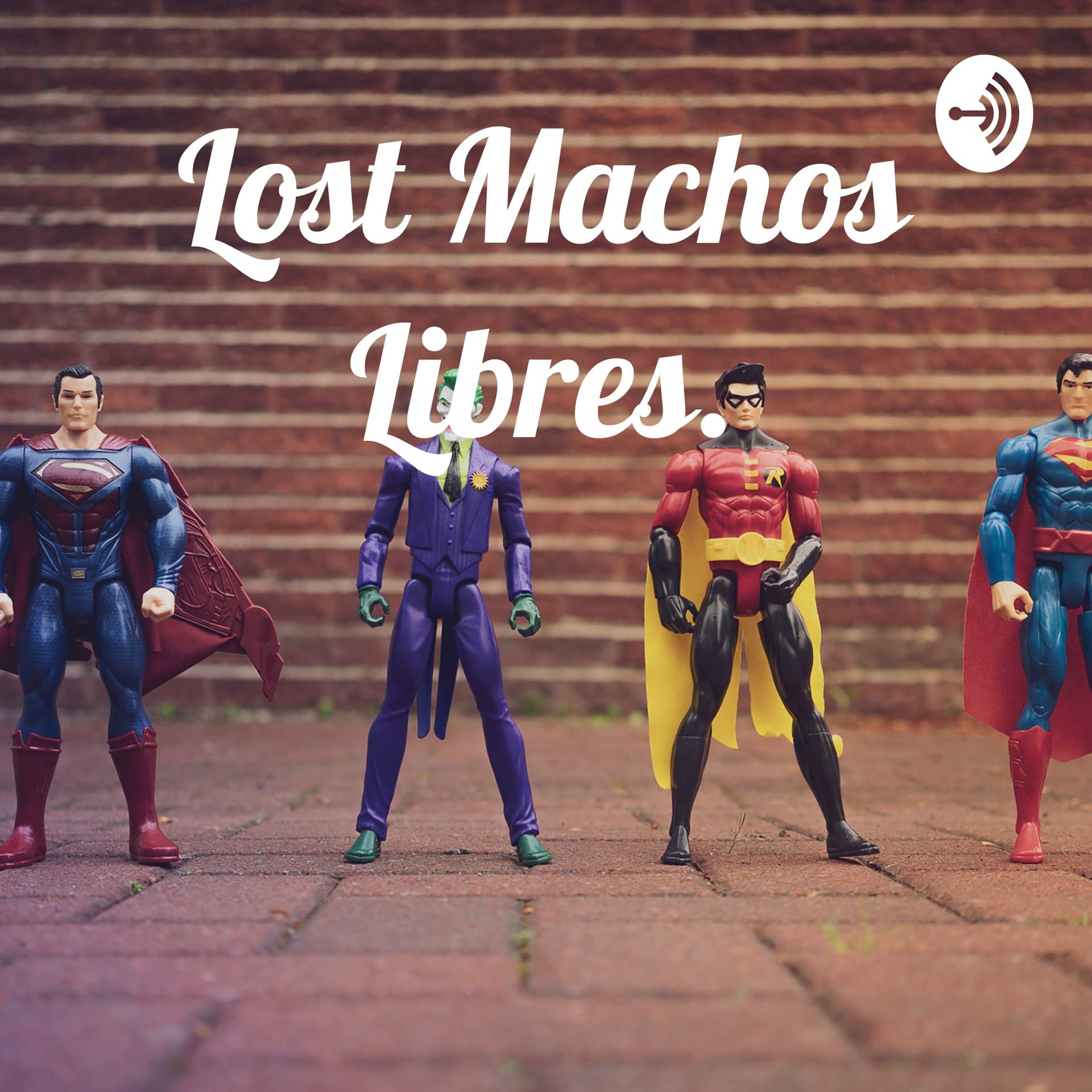 Lost Machos Libres. - Podcasts
