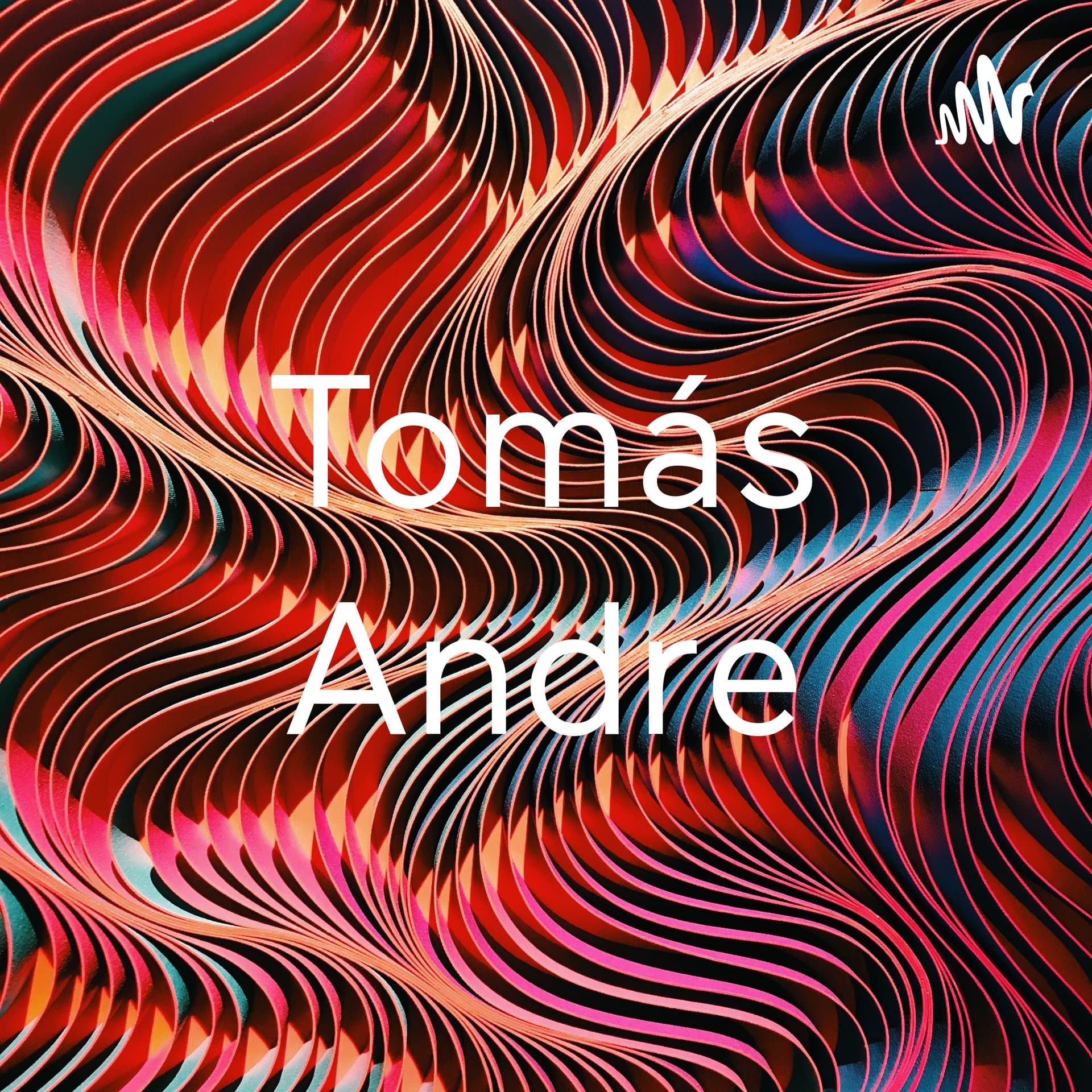 Tomás Andre - Podcasts