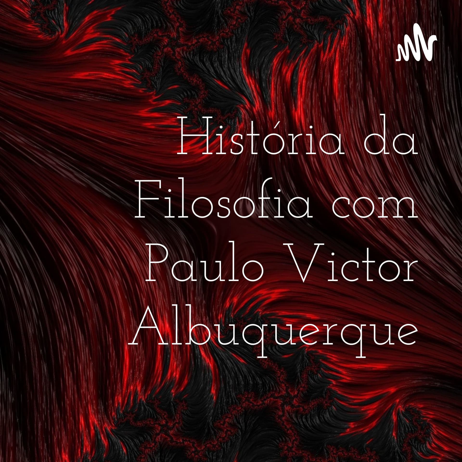 História da Filosofia com Paulo Victor Albuquerque - Podcasts