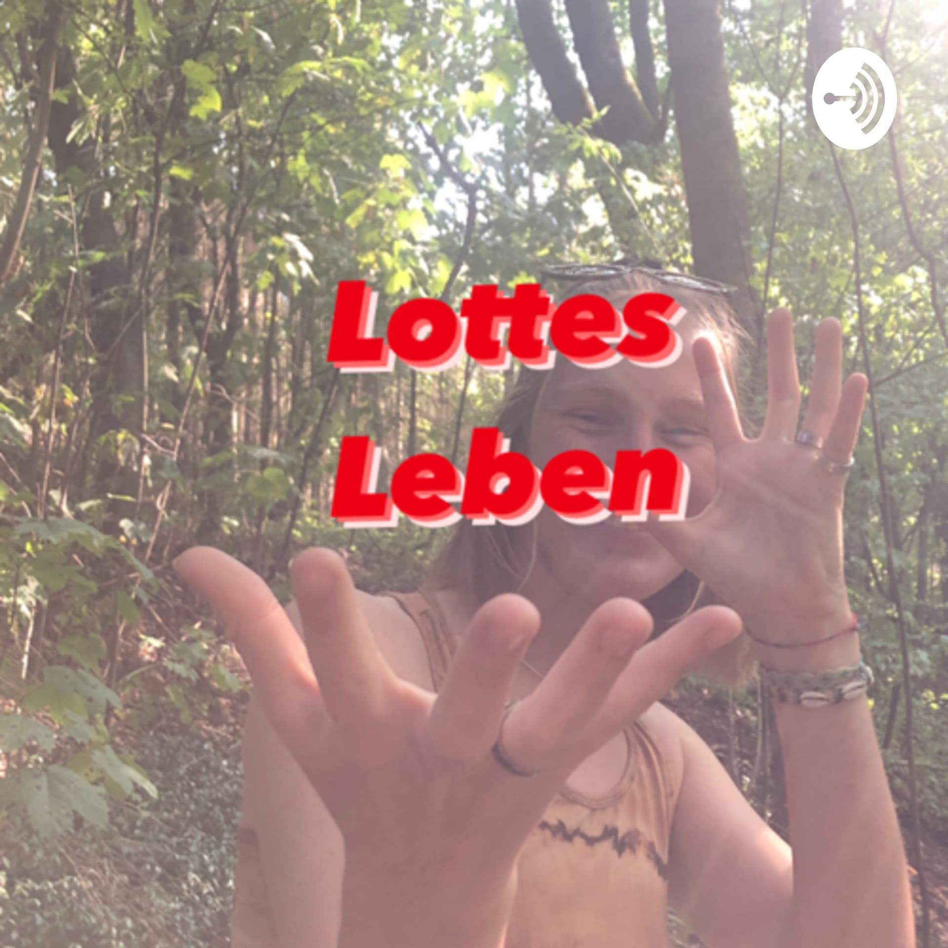 LottesLeben - Podcasts