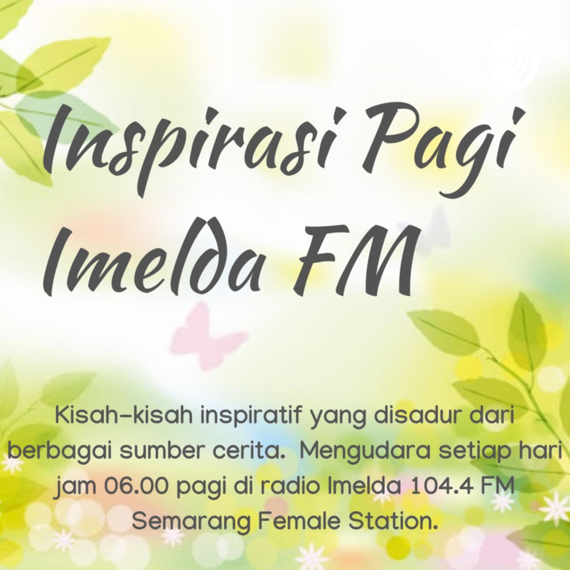 Inspirasi Pagi Imelda FM - Podcasts