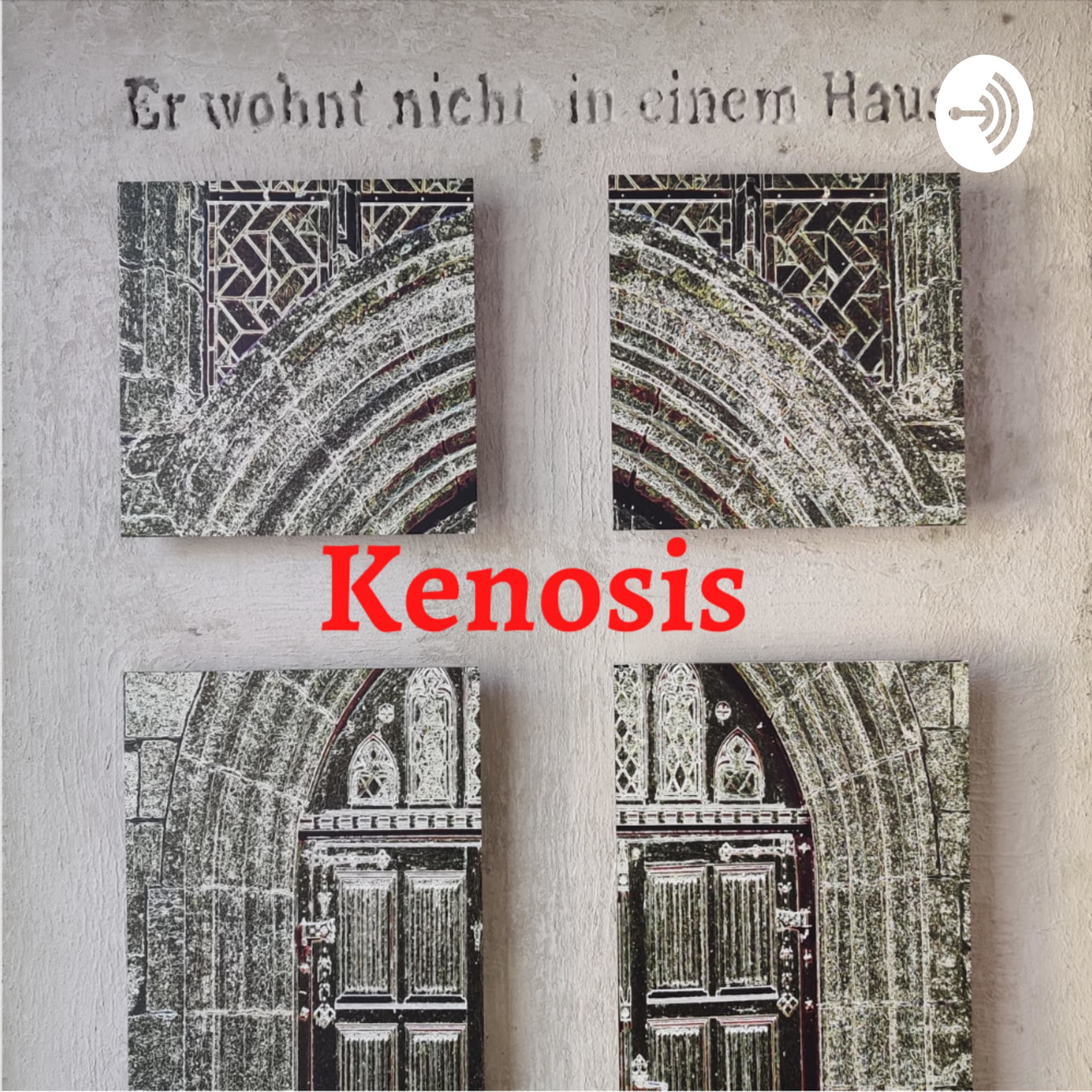 Kenosis - Podcasts