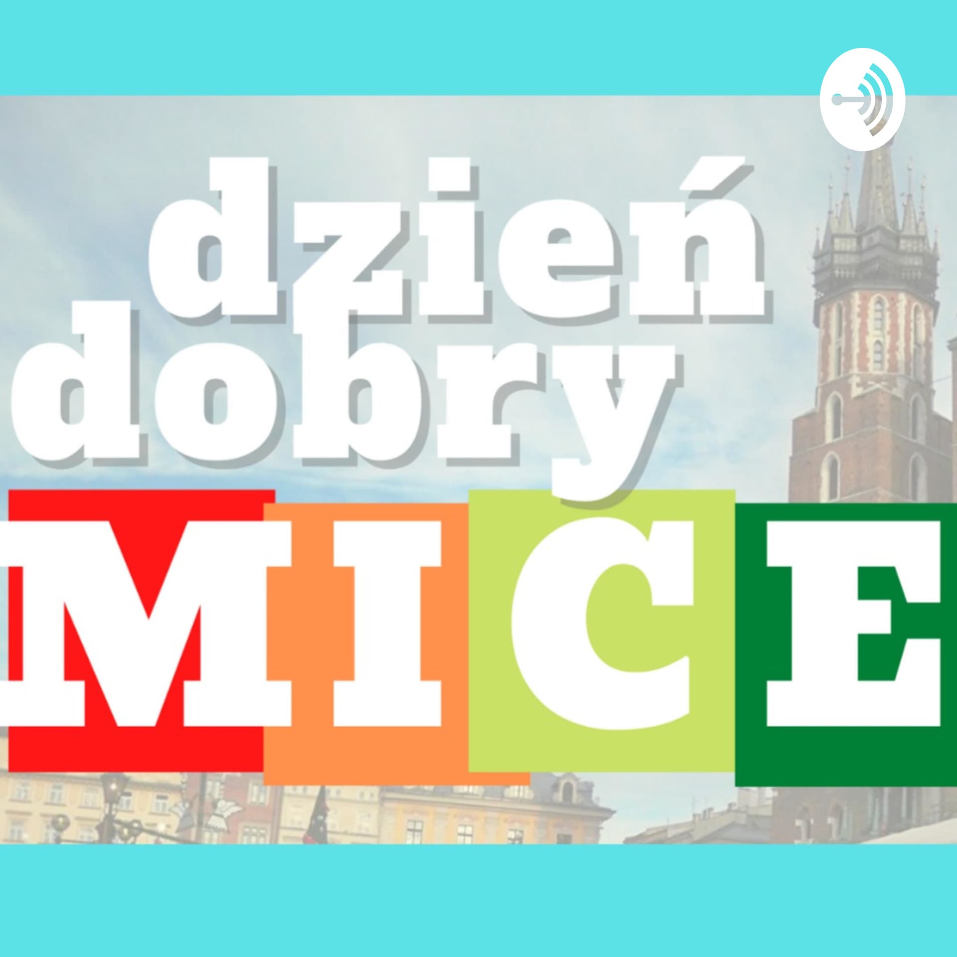 Dzień Dobry MICE - Podcasts