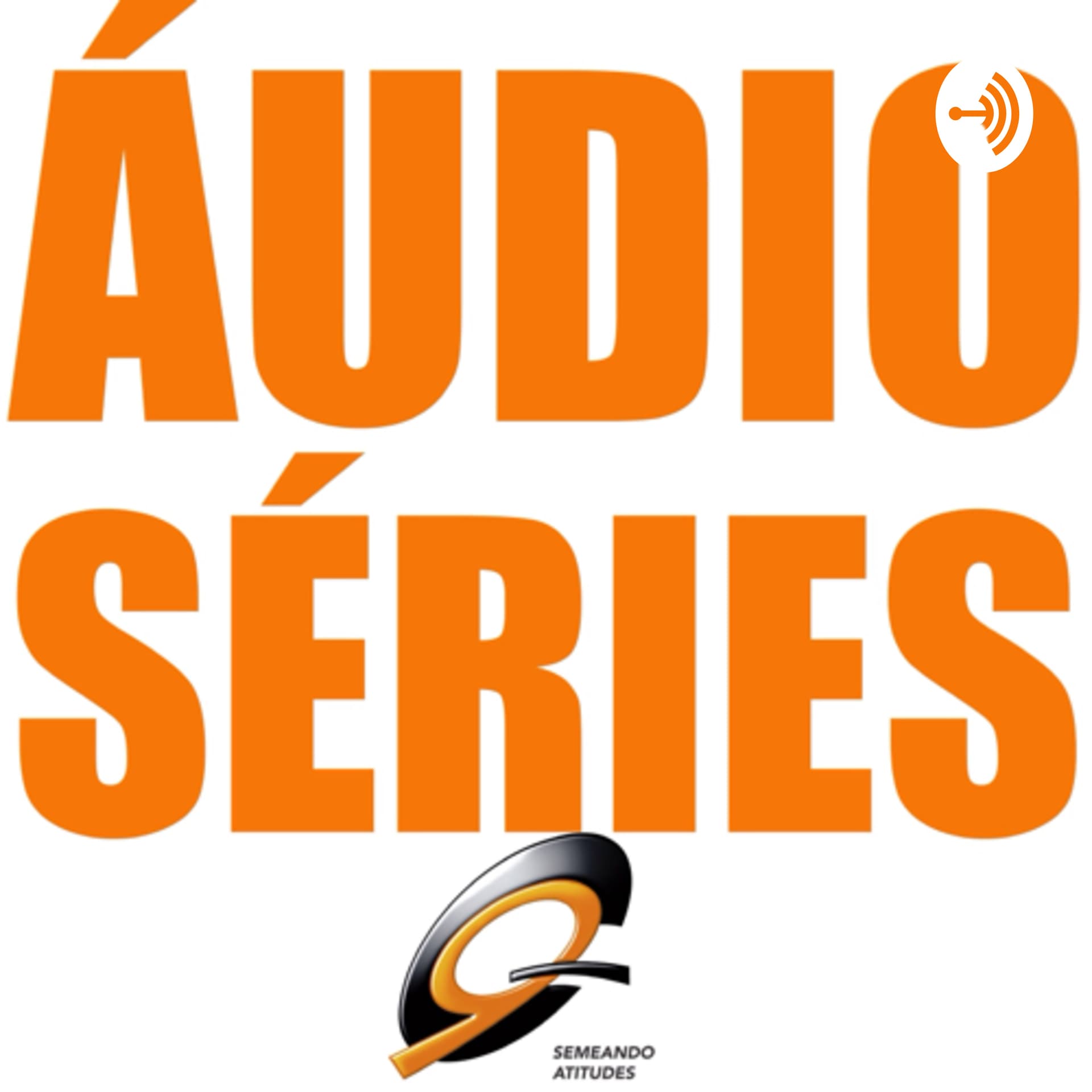 Áudio Séries - Podcasts