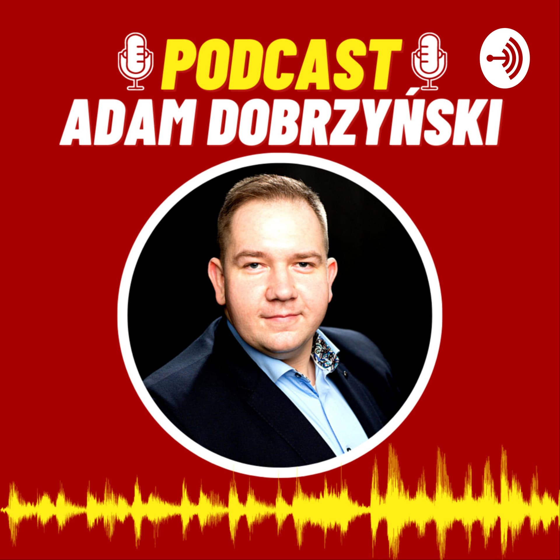 Adam Dobrzyński - Podcasts
