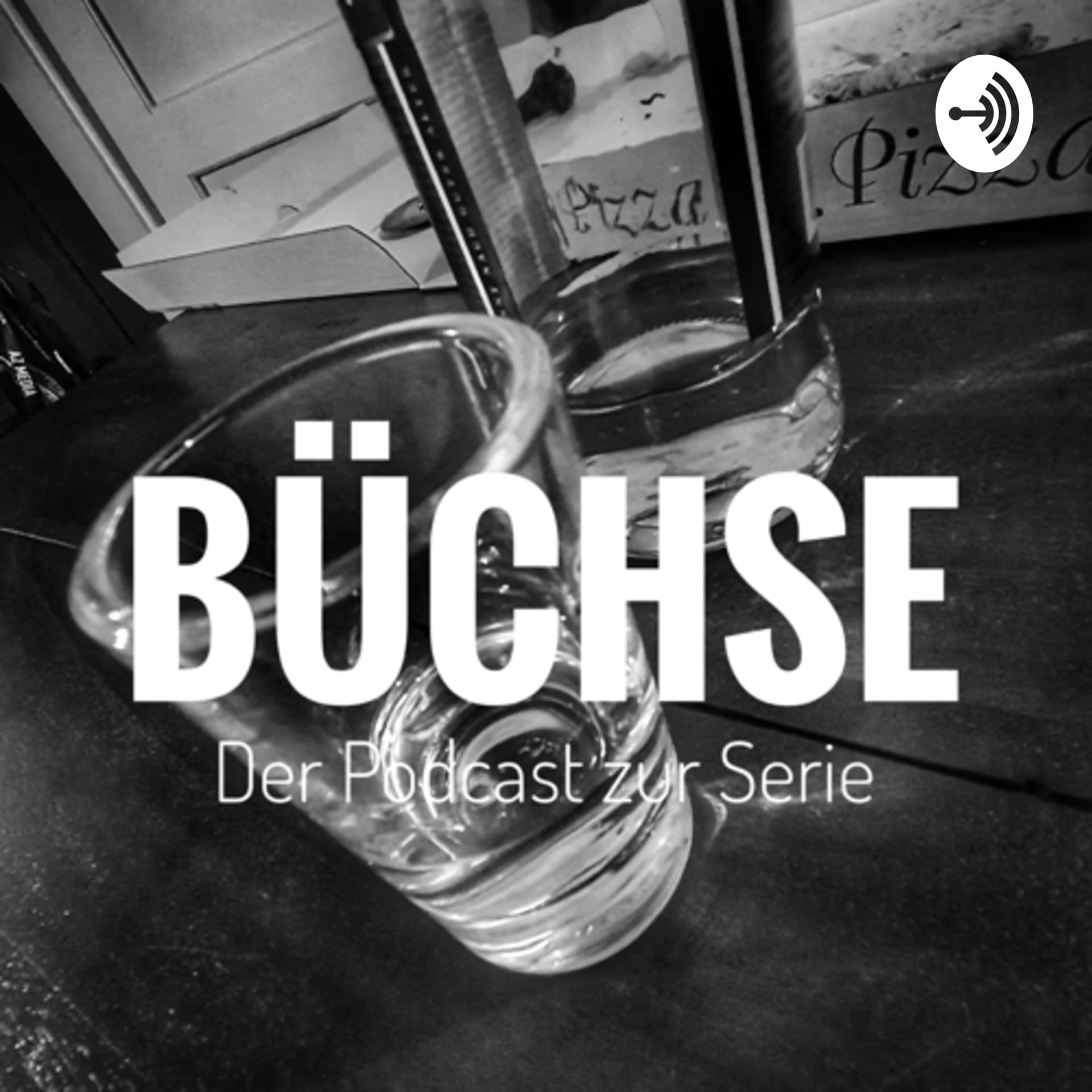 Büchse - Die Serie - Podcasts
