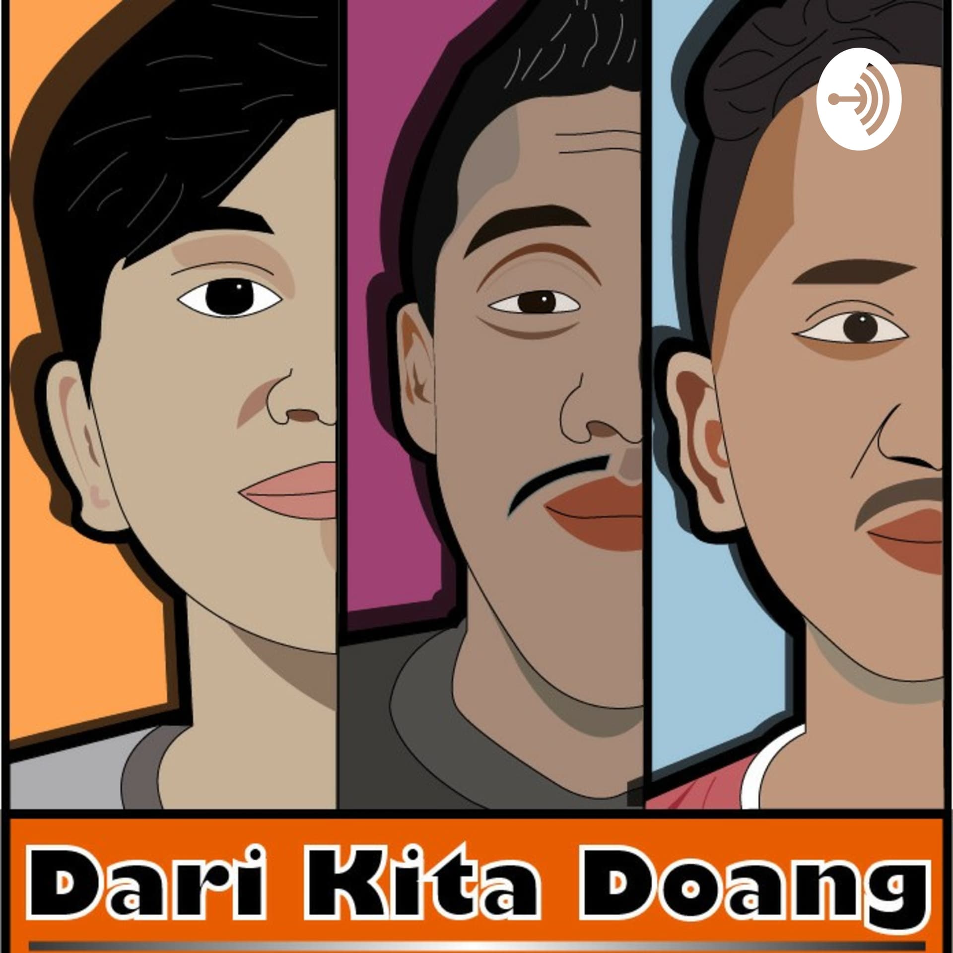 Dari Kita Doang - Podcasts