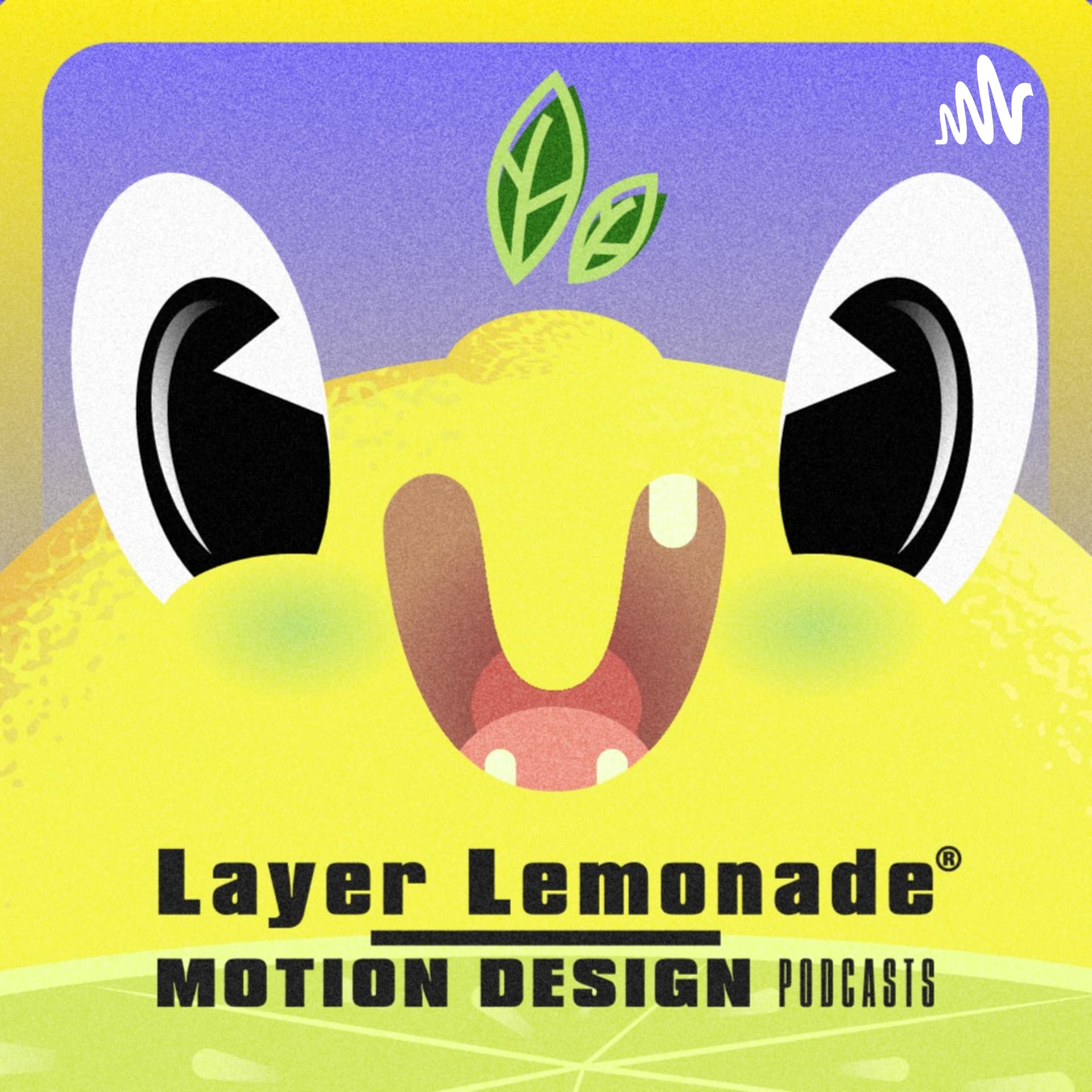 LAYER LEMONADE - MOTION DESIGN PODCASTS - Podcasts
