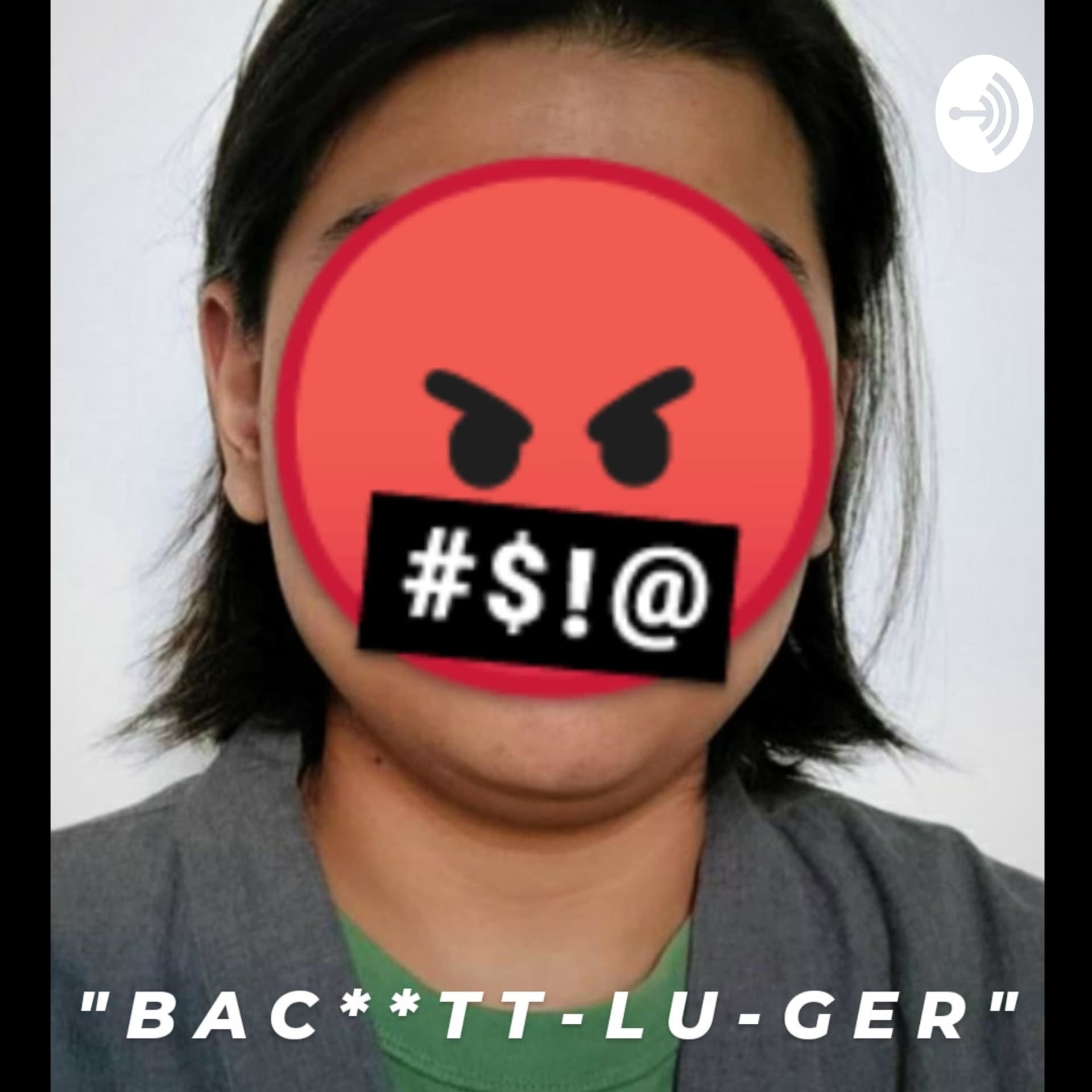 BAC**TT LU GER - Podcasts