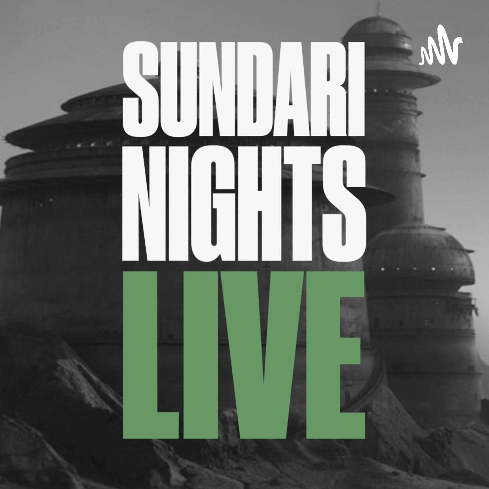 Sundari Nights Live - A Boba Fett Podcast - Podcasts