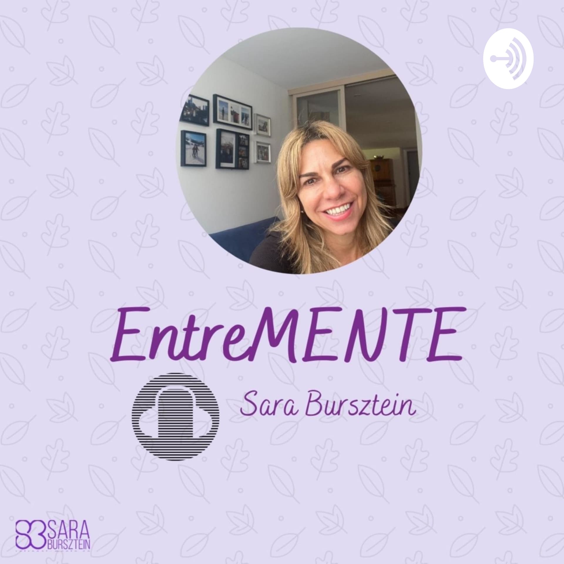 entreMente's podcast por Sara Bursztein - Podcasts