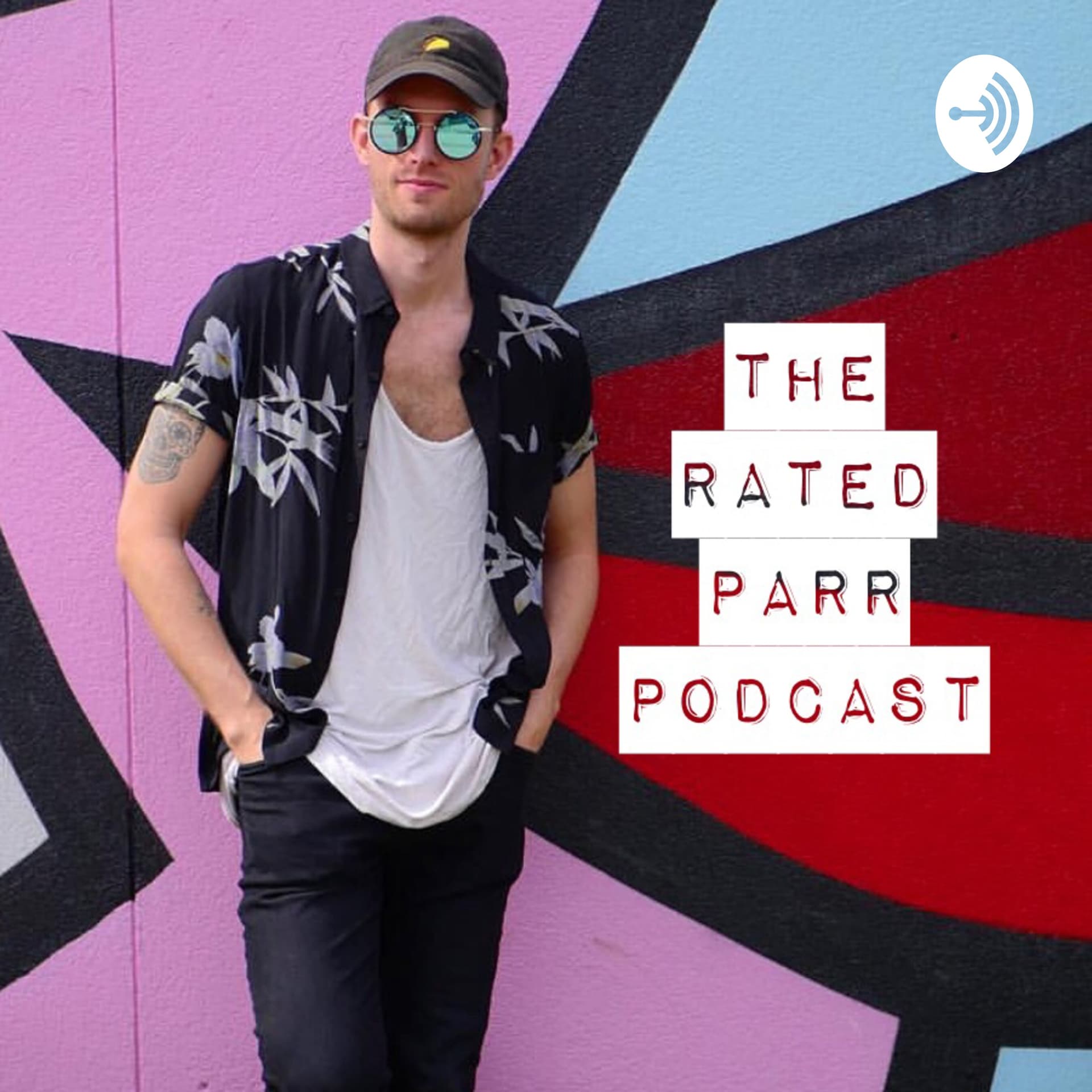 The Rated PARR Podcast π₯π€π₯ - Podcasts