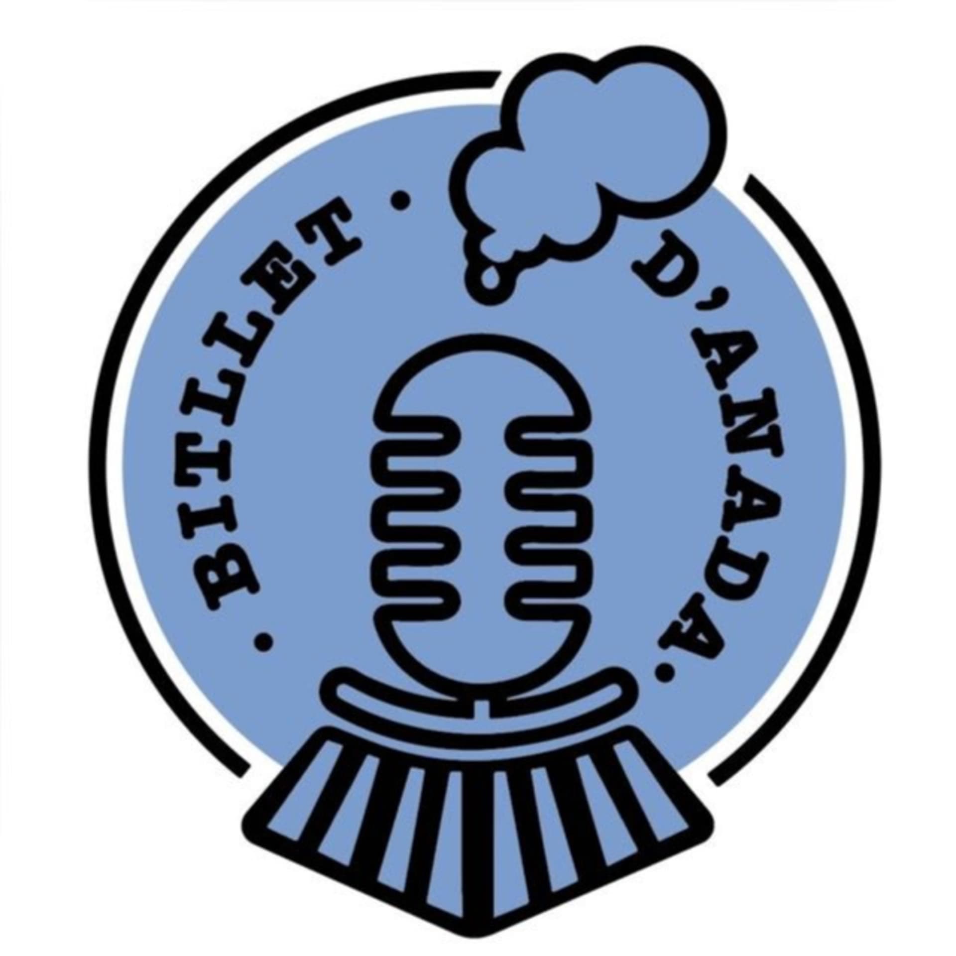 Bitllet d'Anada - Podcasts