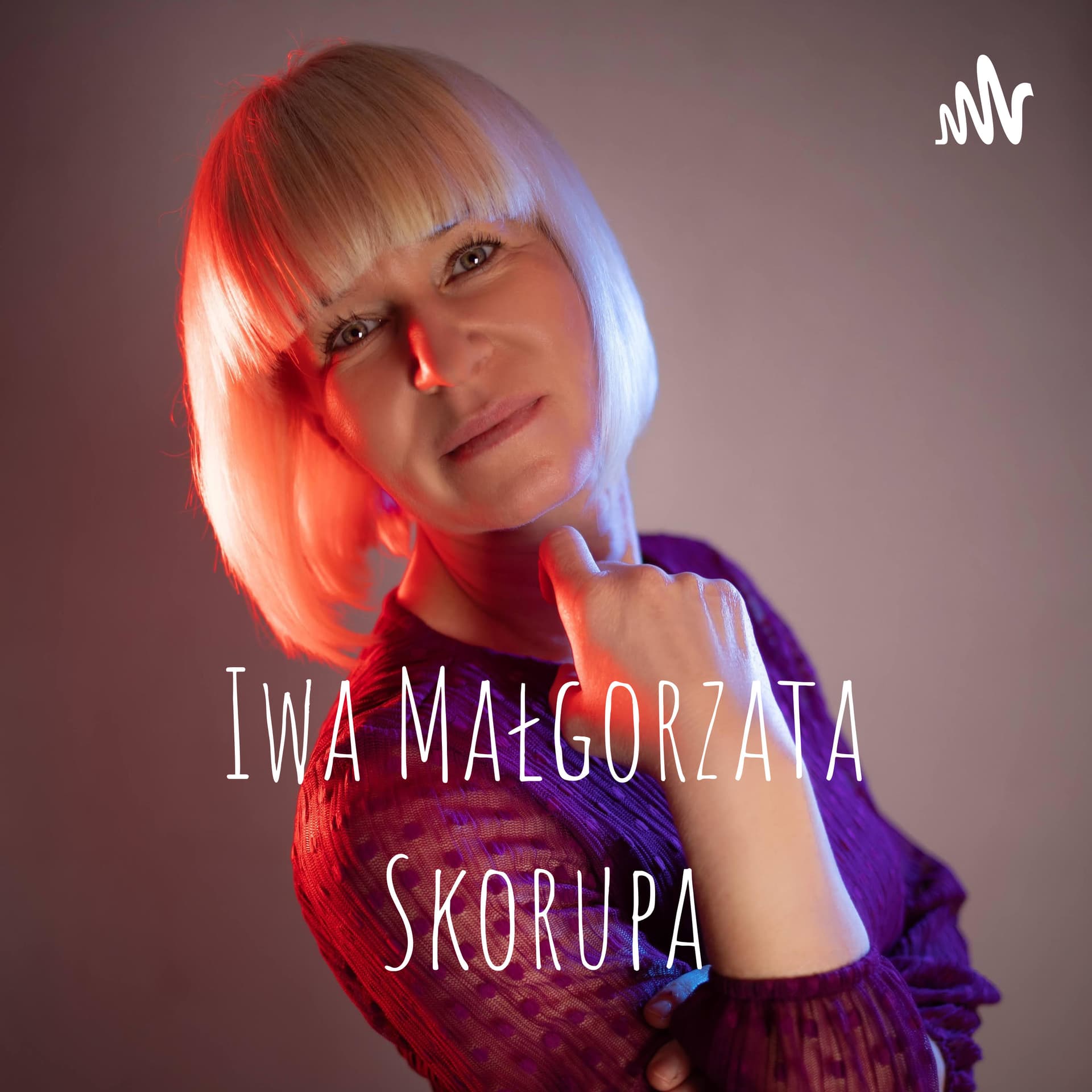 Iwa Małgorzata Skorupa - Podcasts