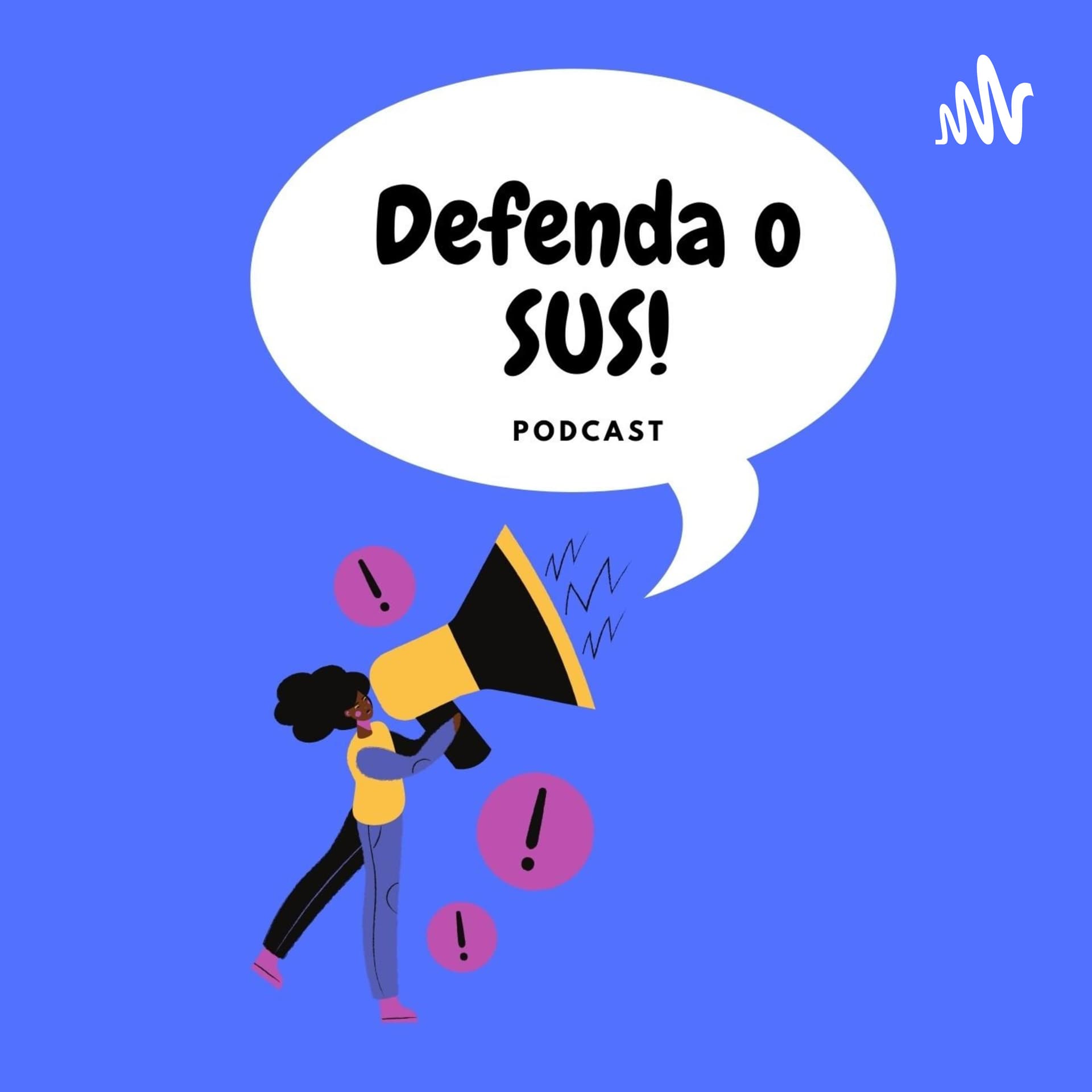 Defenda o SUS Podcast - Podcasts