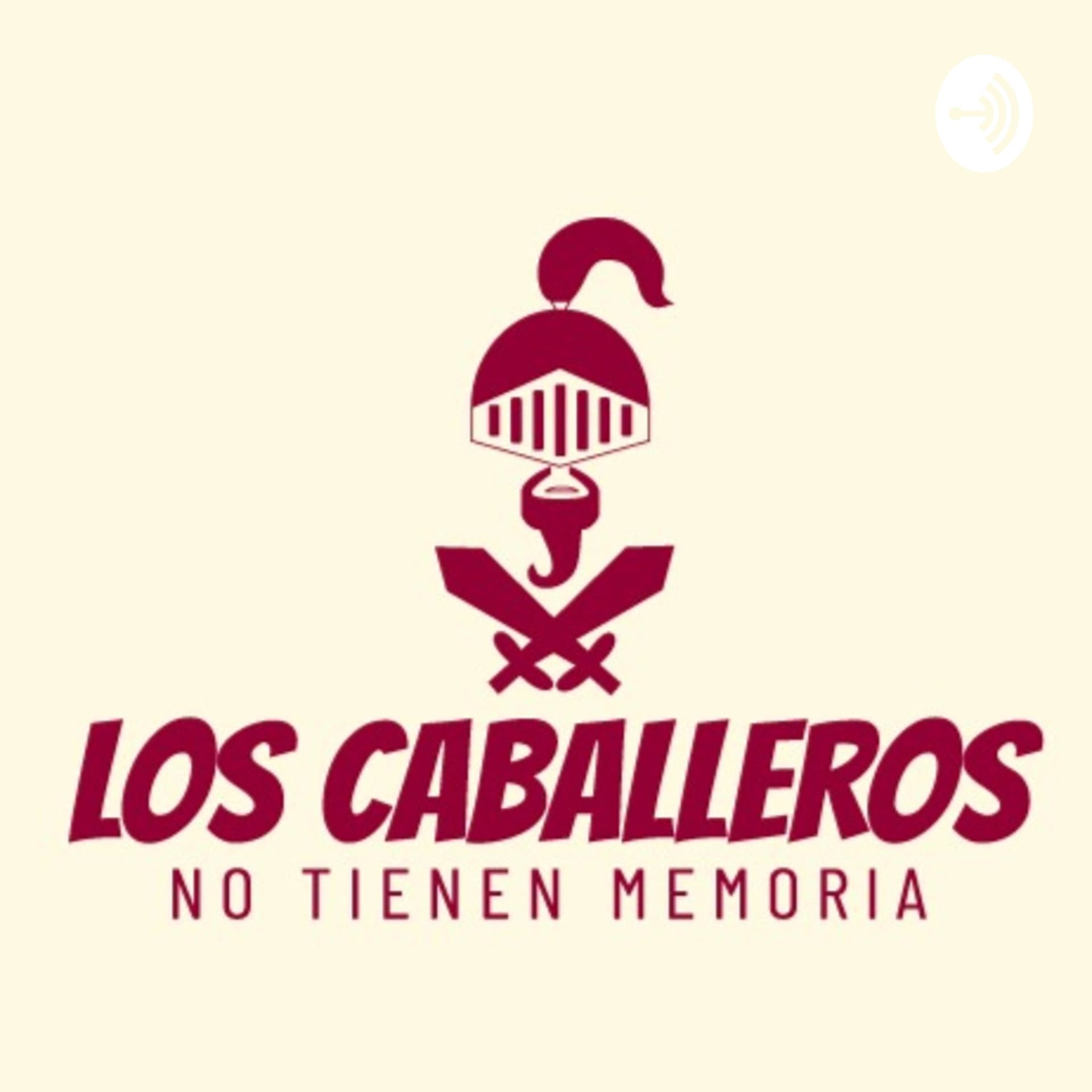 Los caballeros no tienen memoria - Podcasts