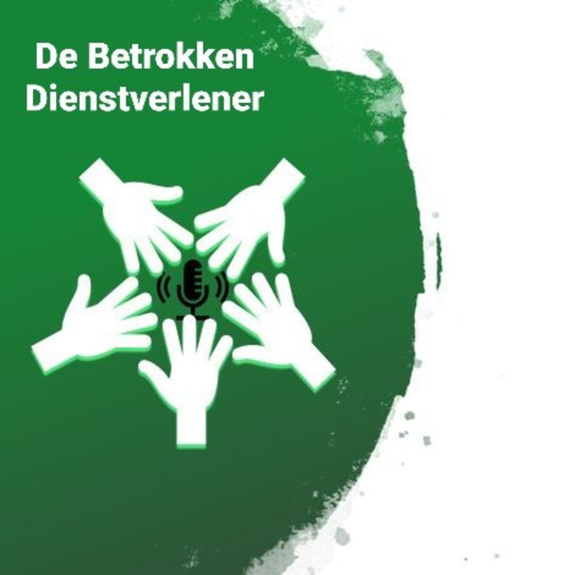 De Betrokken Dienstverlener - Podcasts
