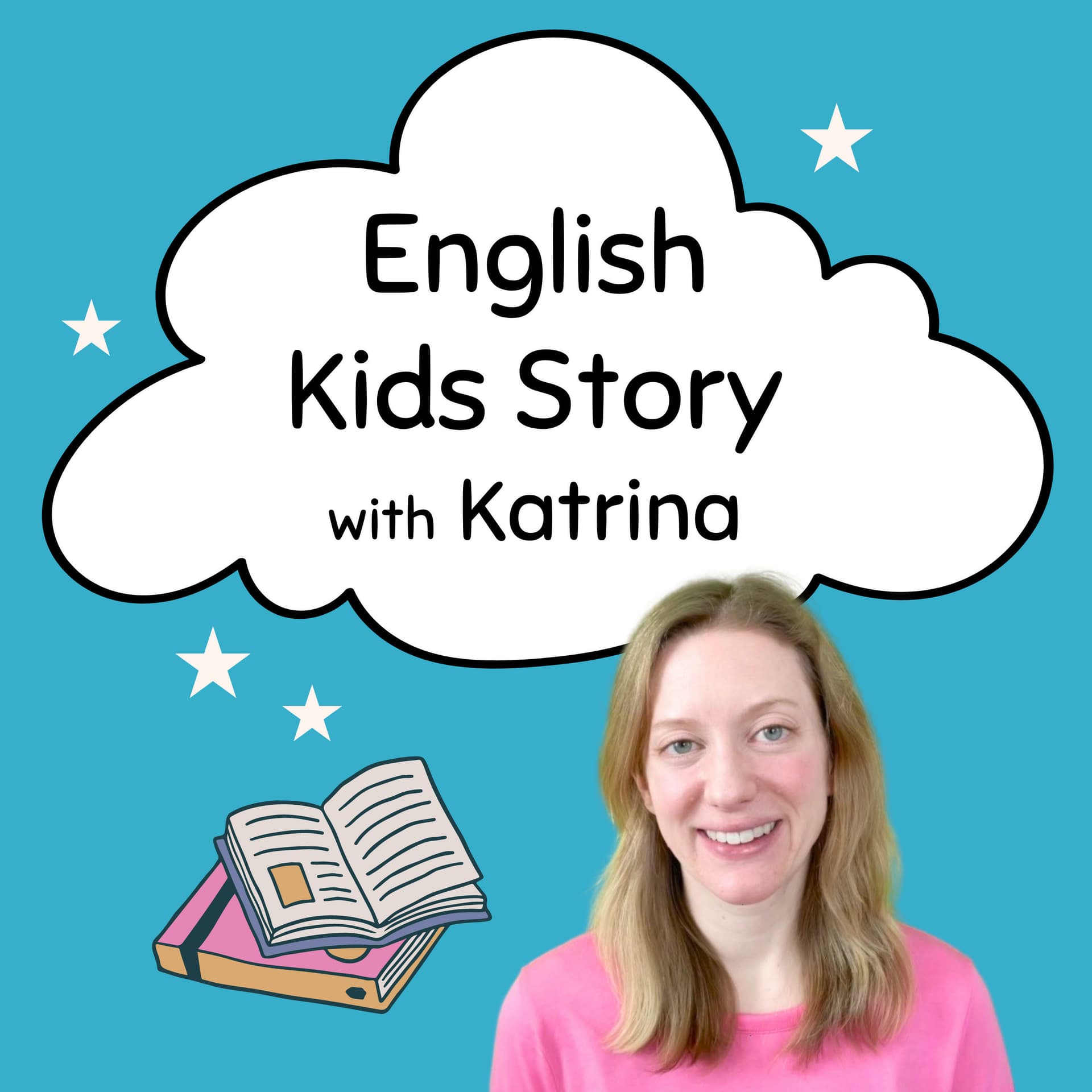 English Kids Story with Katrina - Podcasts