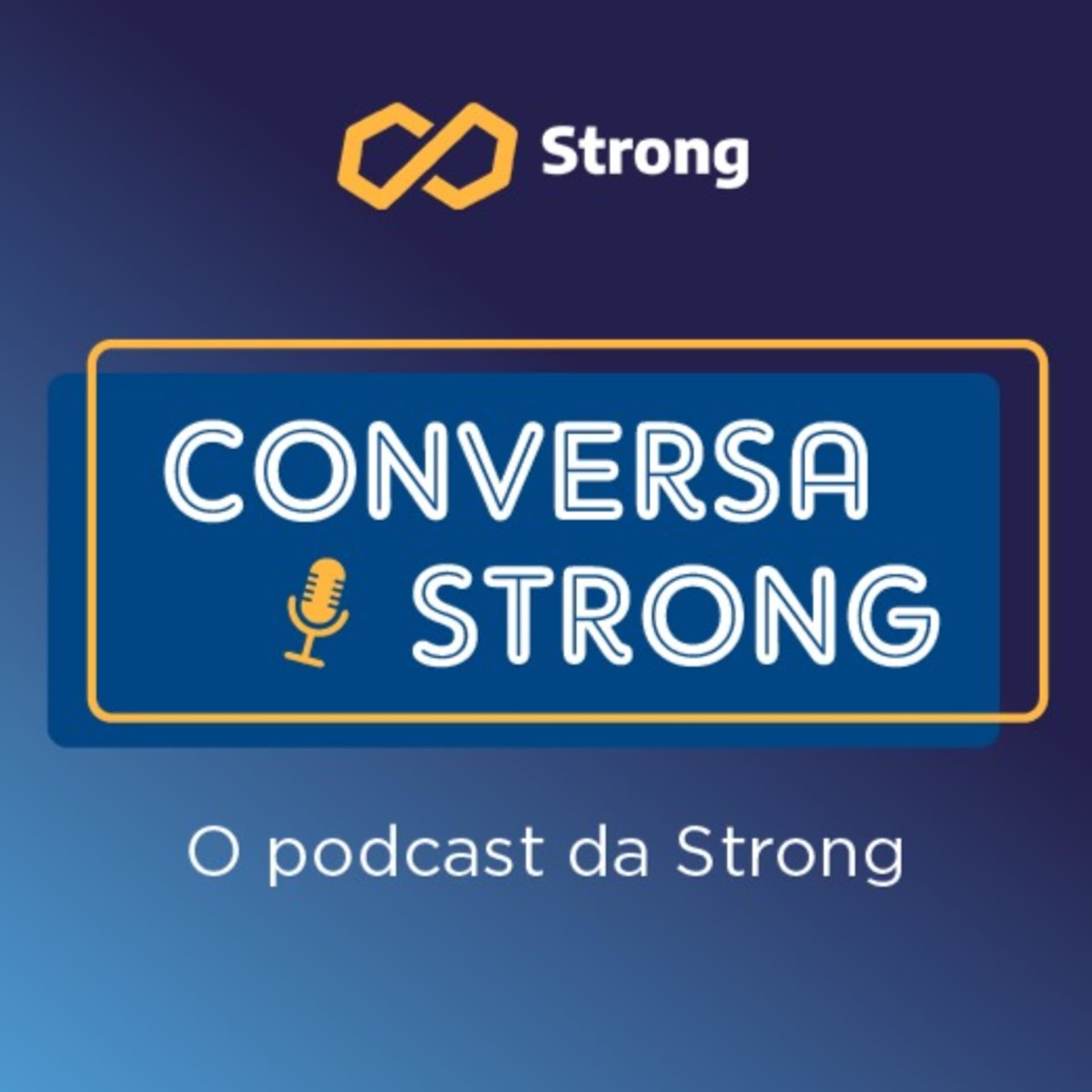 Conversa Strong - Podcasts