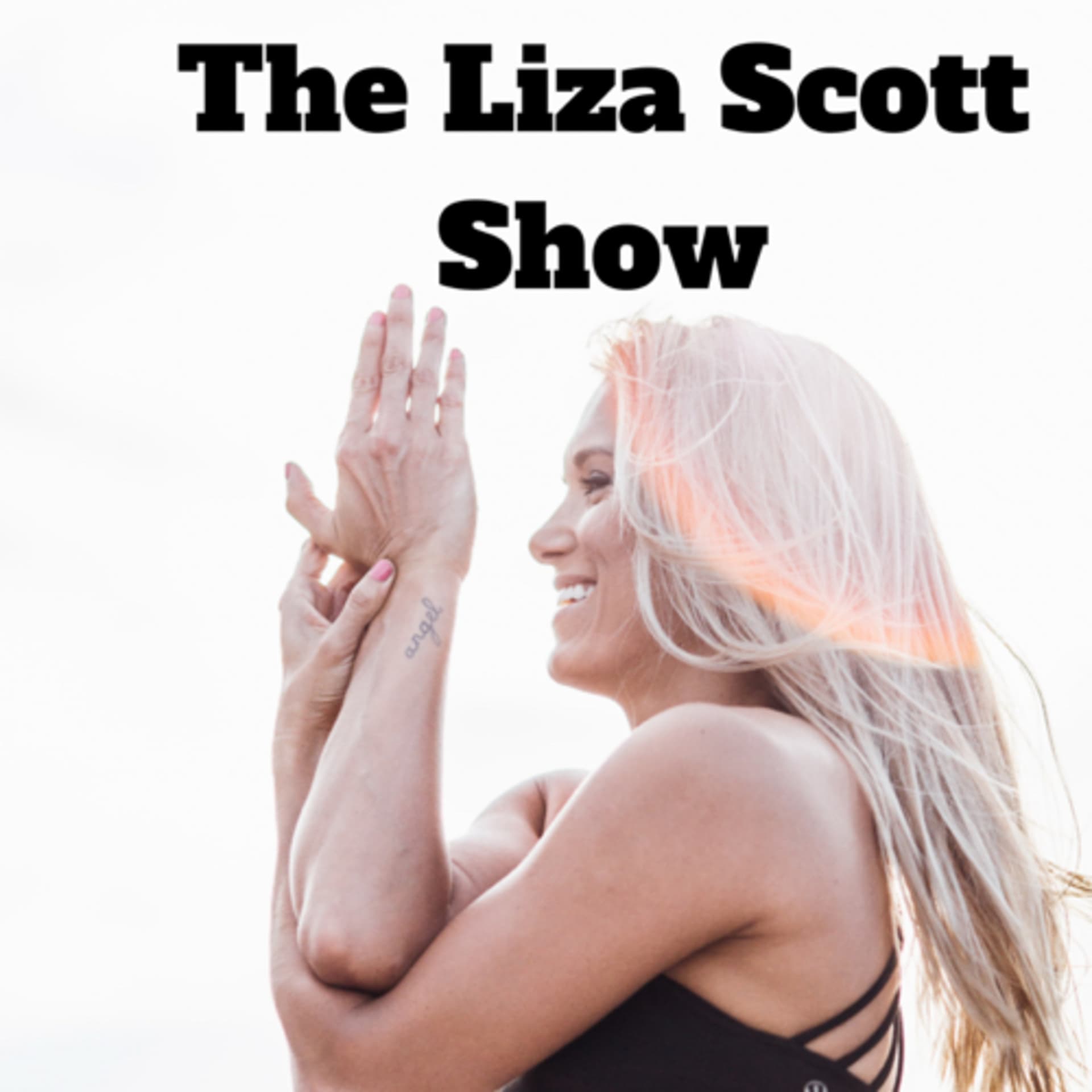 The Liza Scott Show - Podcasts