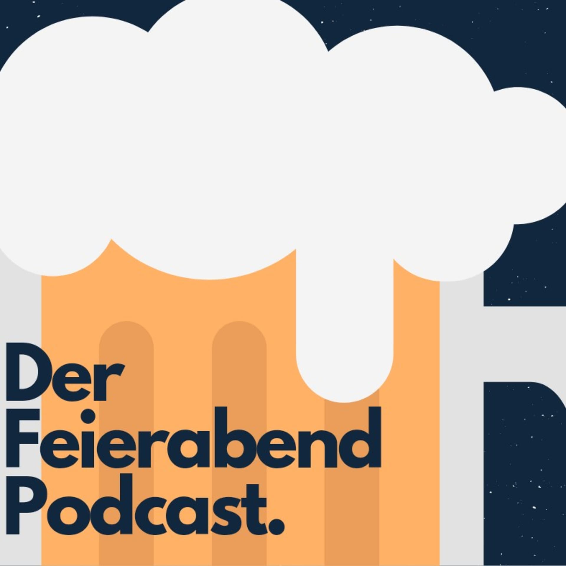 Der Feierabendpodcast - Podcasts