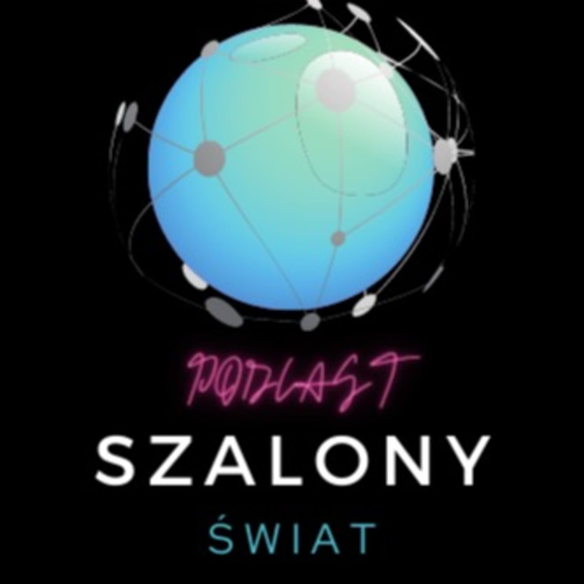 Podcast Szalony Świat - Podcasts