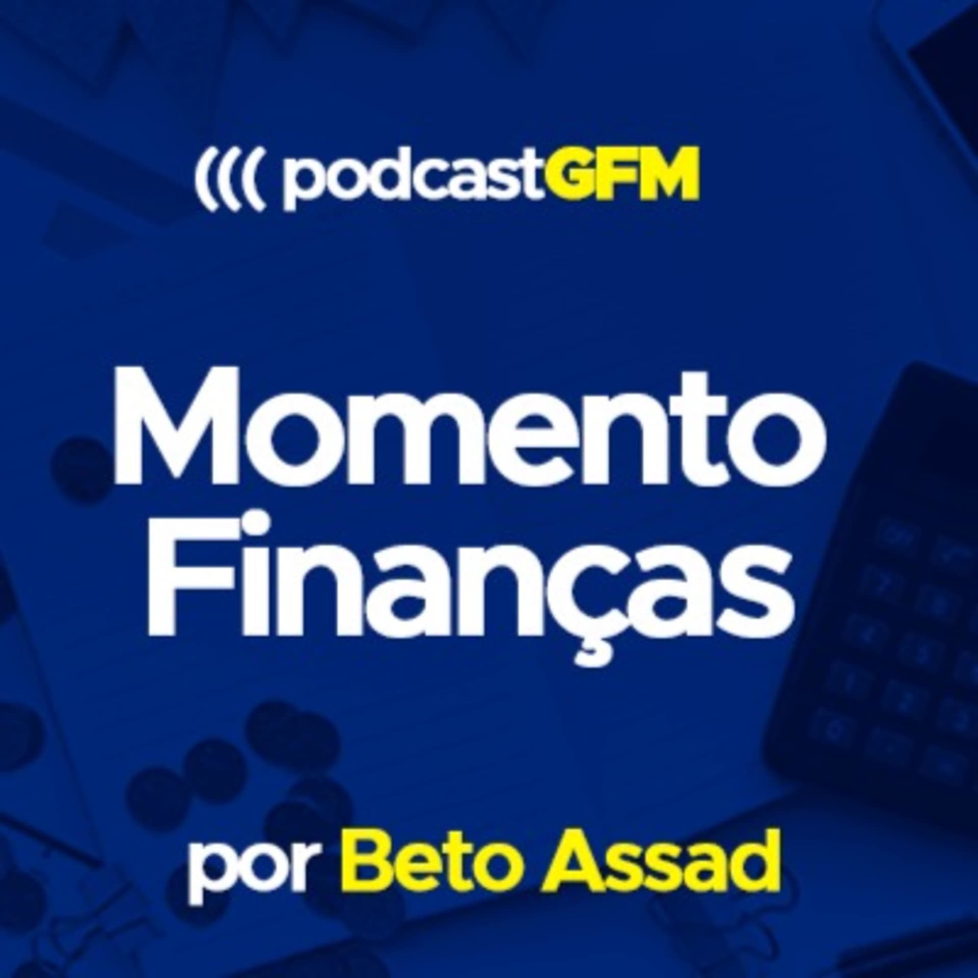 Momento Finanças por Beto Assad - Podcasts