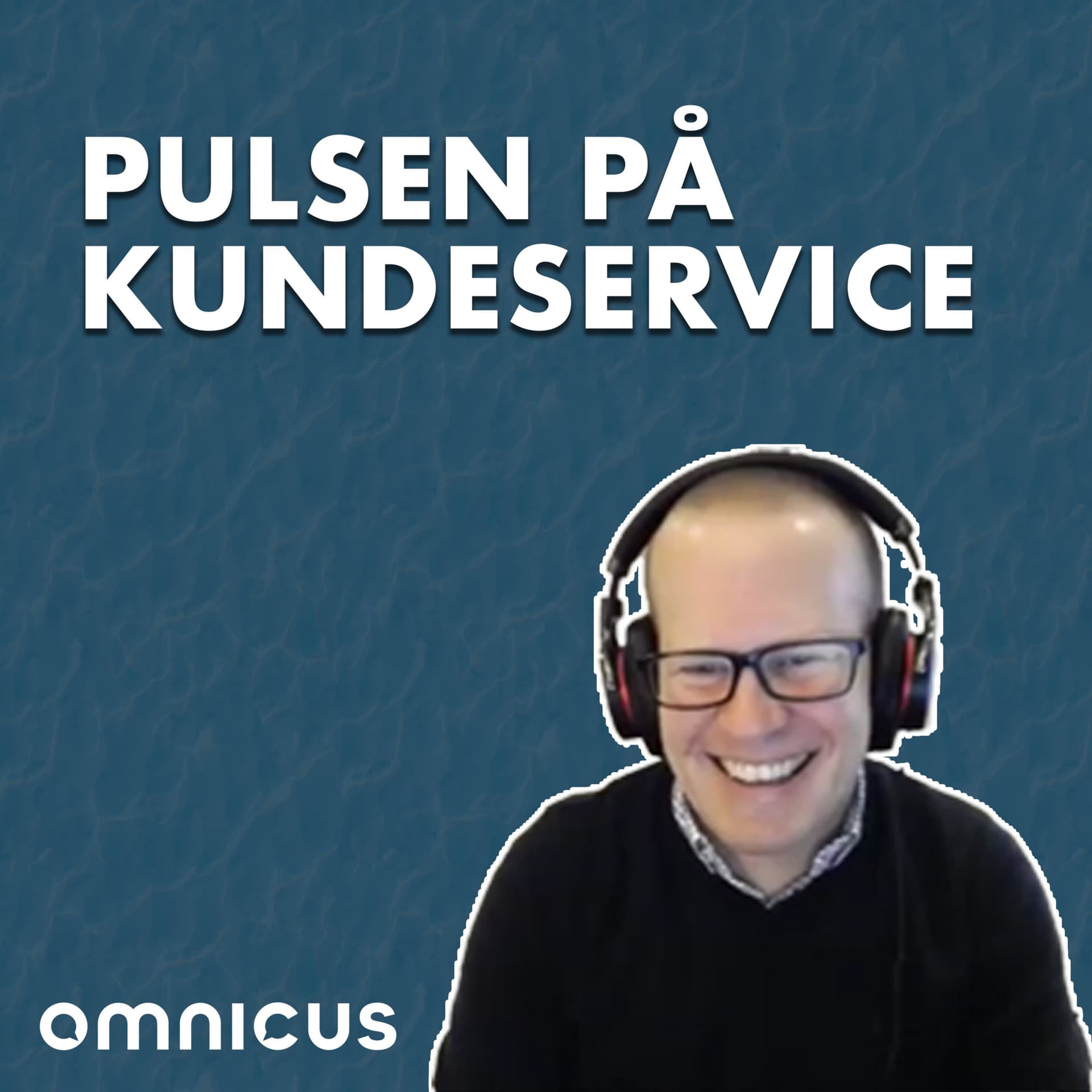 Pulsen på kundeservice - Podcasts