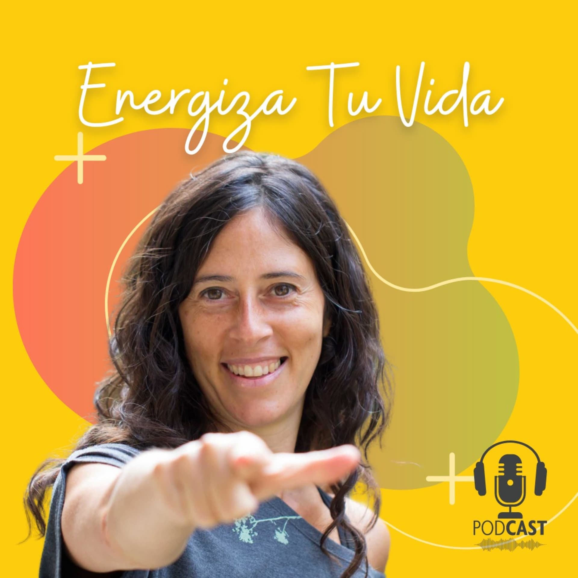 Energiza Tu Vida - Podcasts