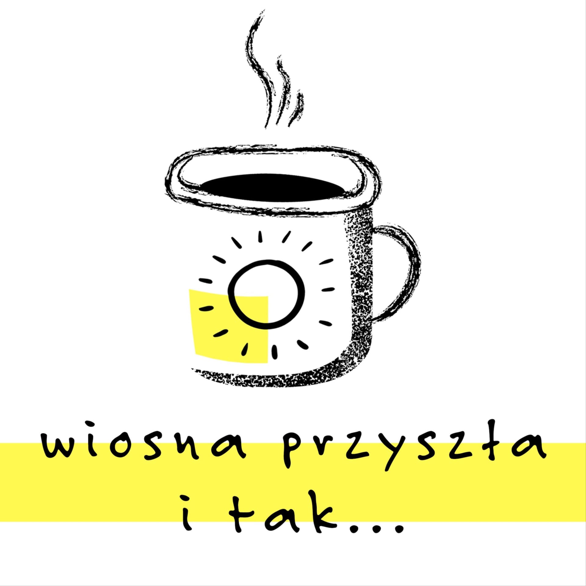 Wiosna przyszła i tak - Podcasts