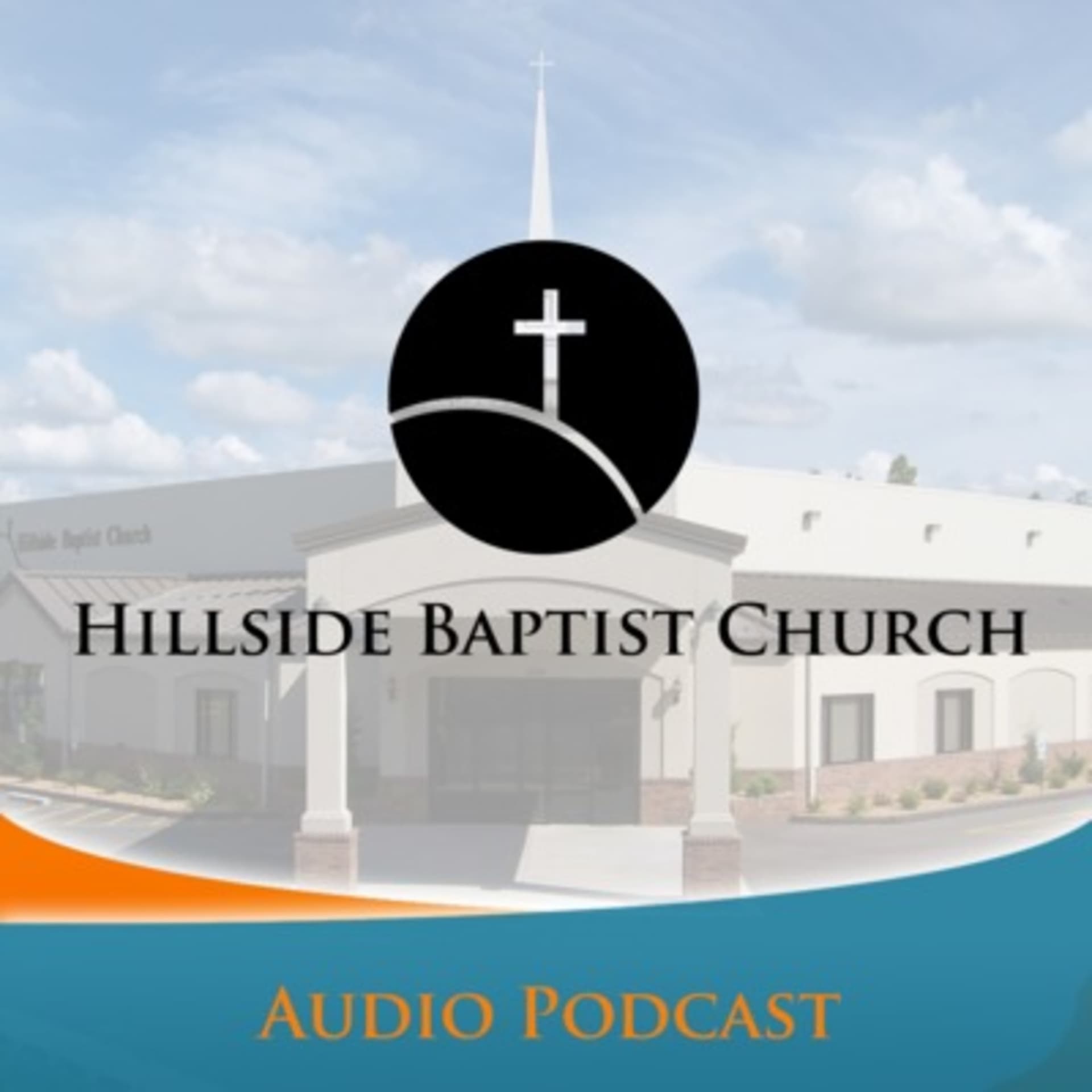 Hillside Baptist Church - Podcasts