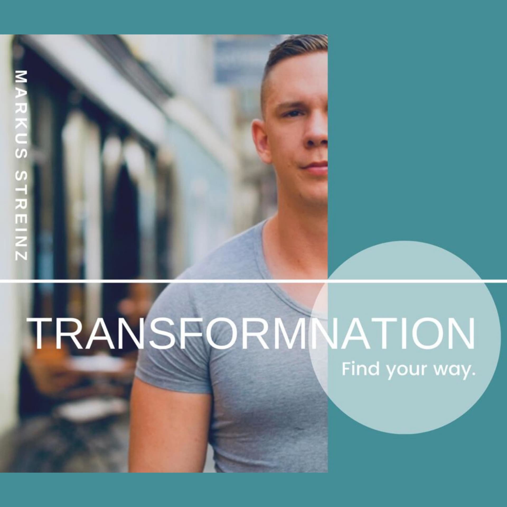Transformnation - Find Your Way I By Markus Streinz - Podcasts