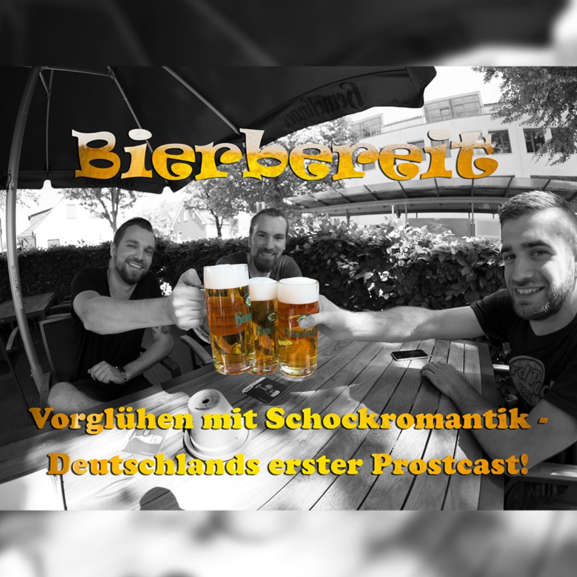 Bierbereit - Vorglühen mit Schockromantik - Deutschlands erster Prostcast! - Podcasts