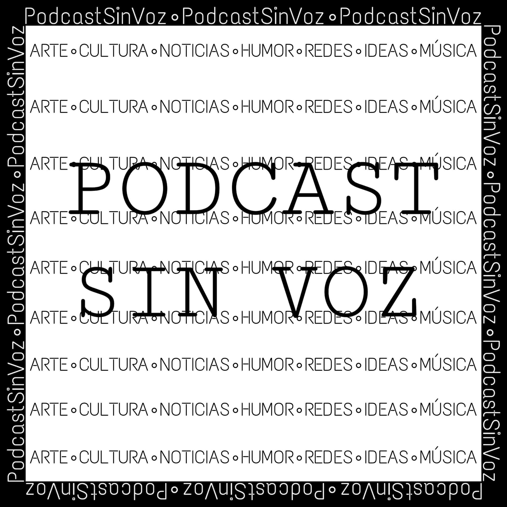 Podcast Sin Voz - Podcasts