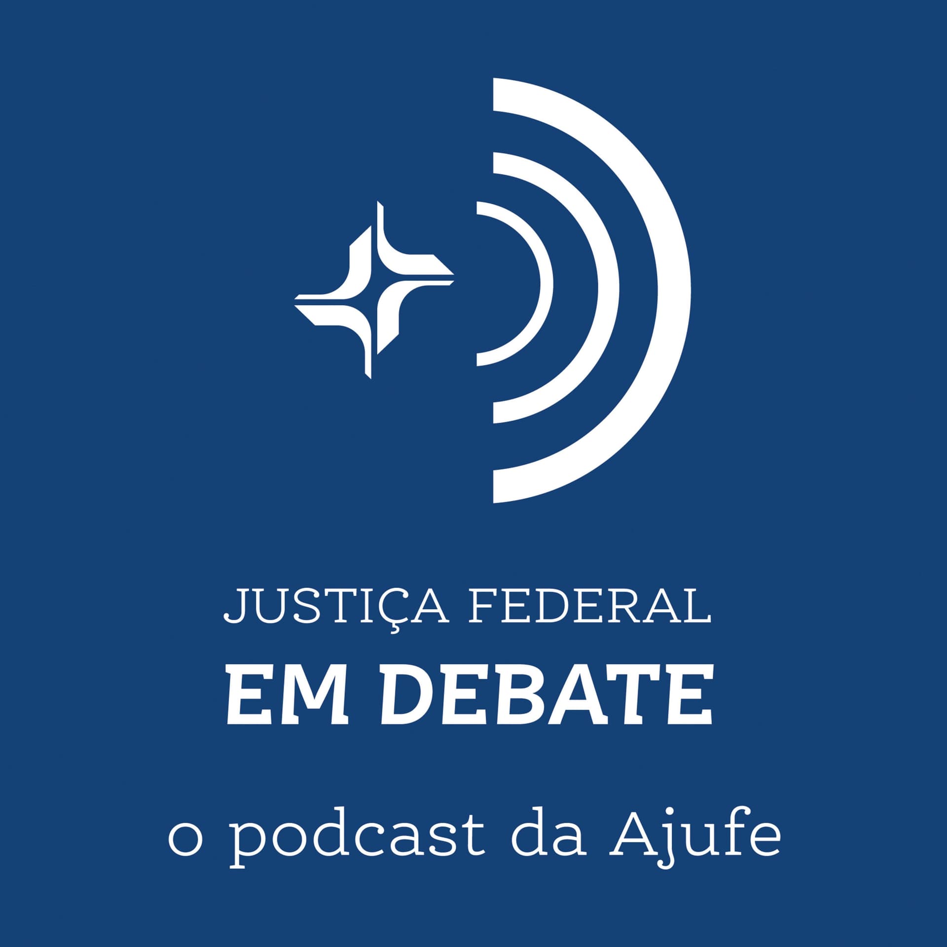 Justiça Federal em Debate - Podcasts
