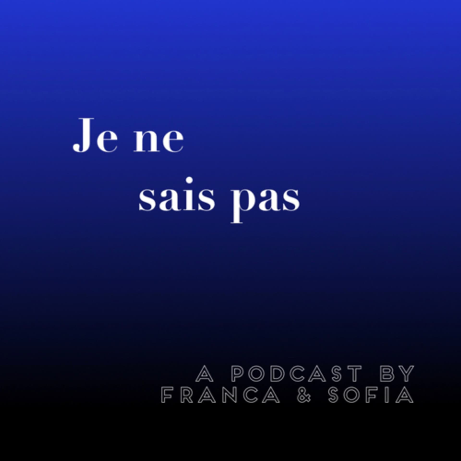 Je ne sais pas - Podcasts