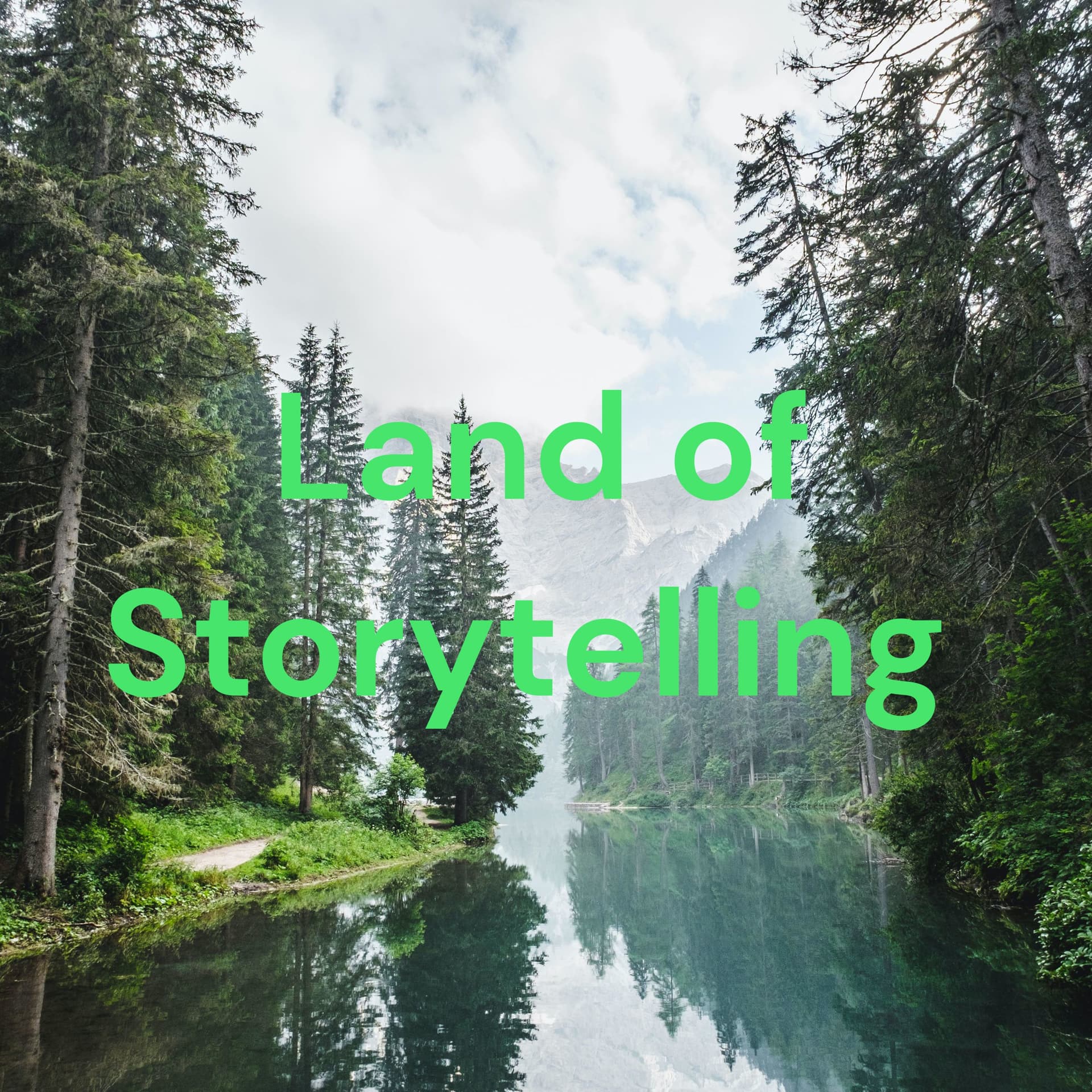 Land of Storytelling - Podcasts