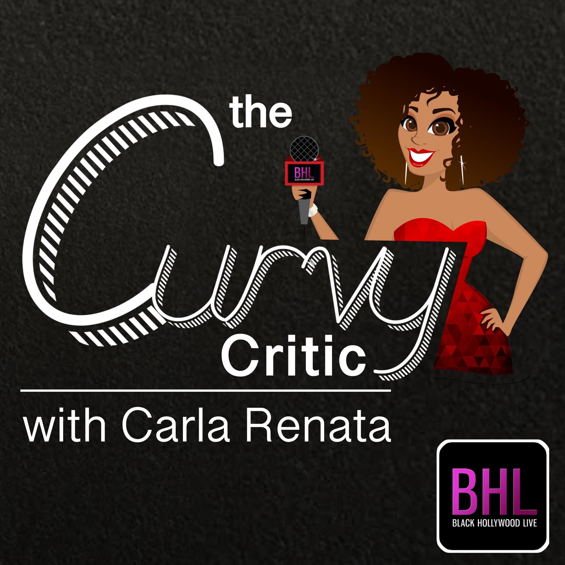 The Curvy Critic with Carla Renata - Podcasts