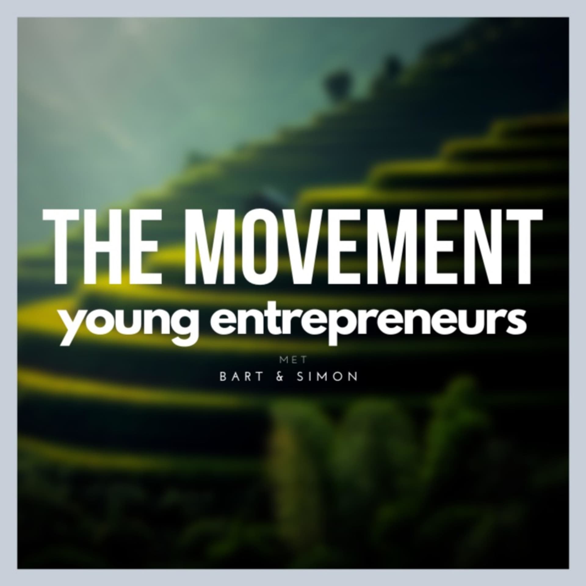 The Movement: Young Entrepreneurs - Podcasts