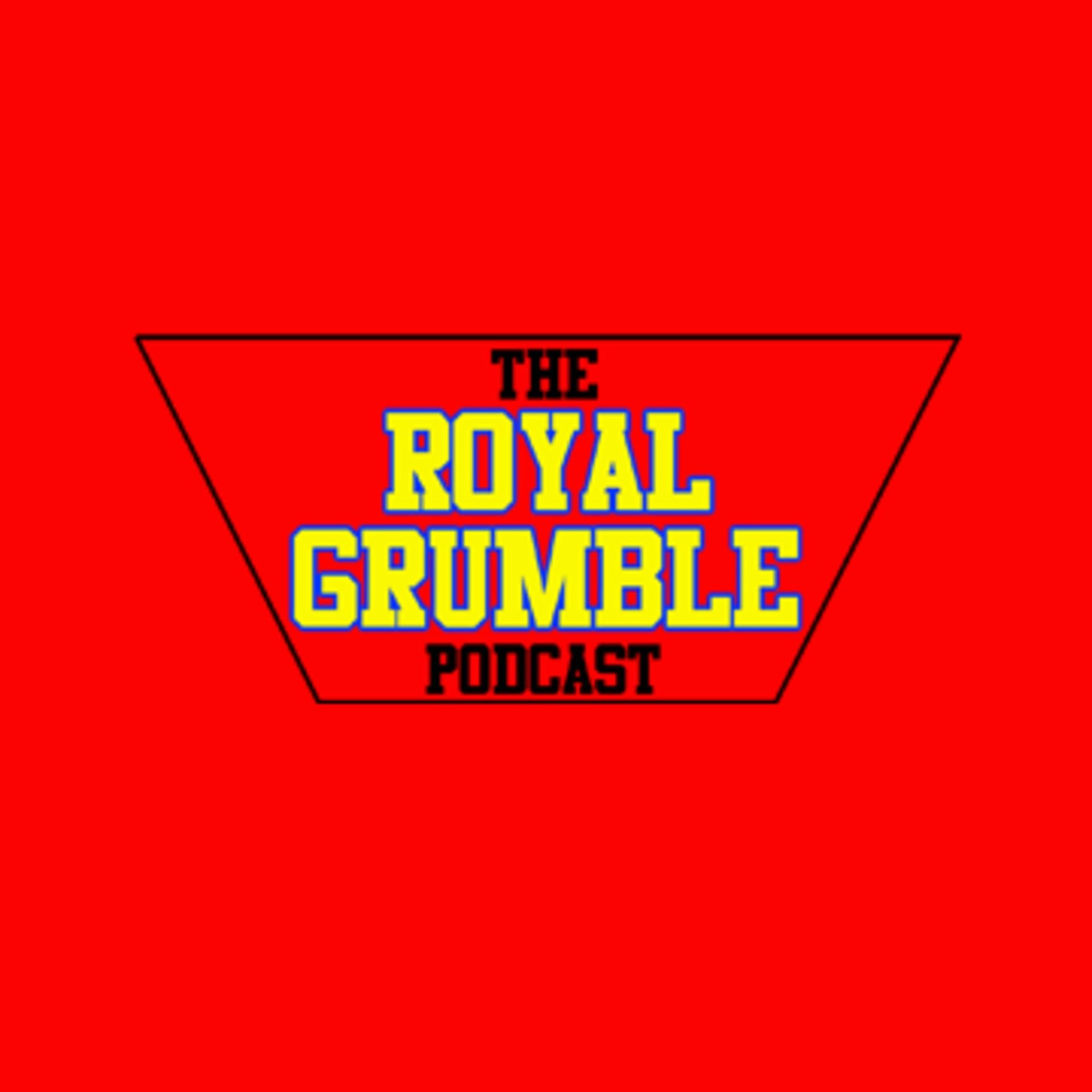 The Royal Grumble Wrestling Podcast - Podcasts