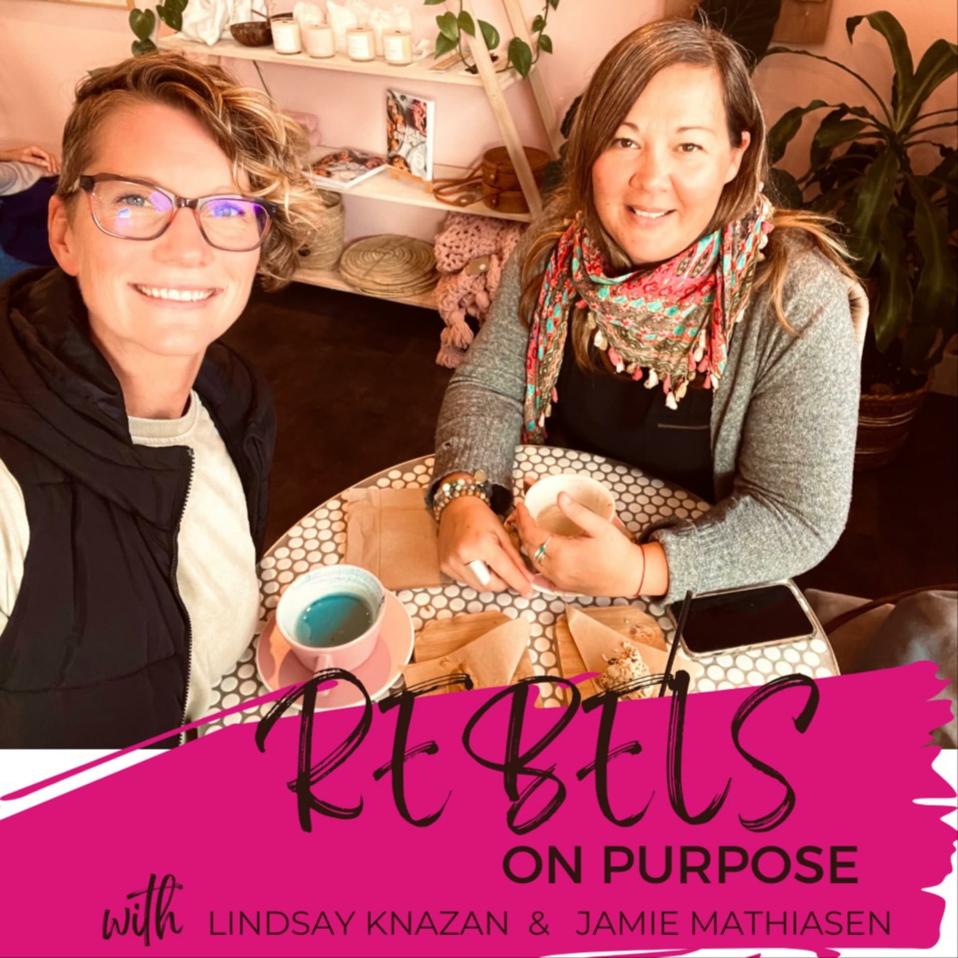 Rebels On Purpose - Podcasts