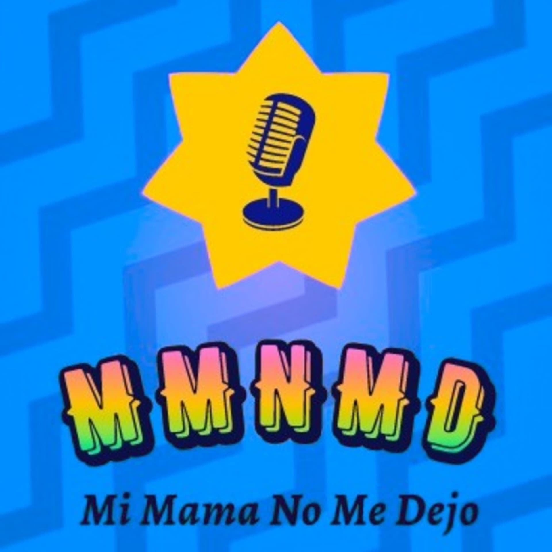 Mi Mama No Me Dejo - Podcasts