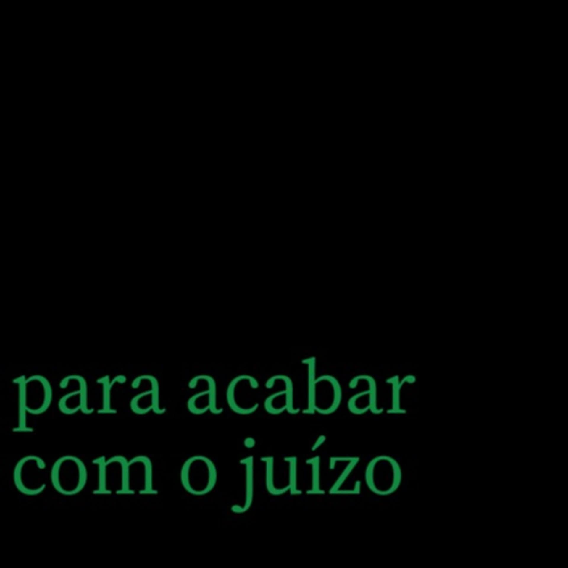 para acabar com o juízo - Podcasts