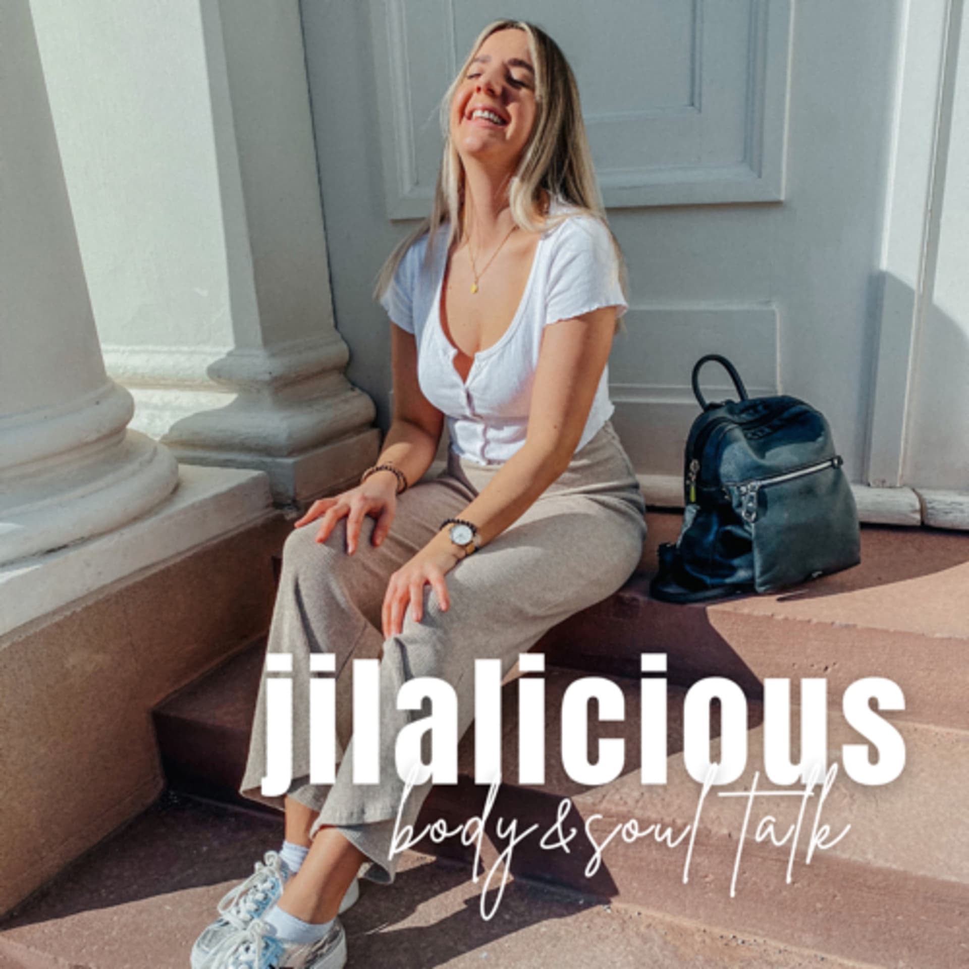 Jilalicious - Body & Soul Talk - Podcasts